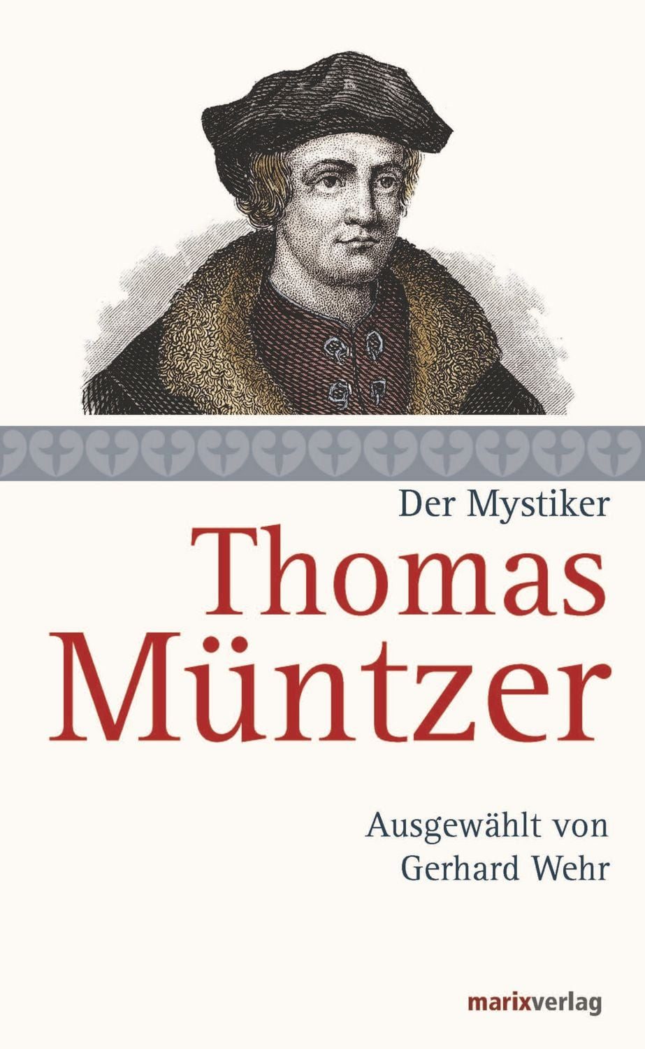 Sachbuch Thomas Müntzer Der Mystiker Thomas Müntzer