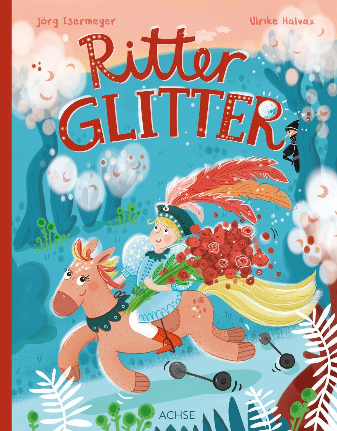 Ritter Glitter / Jörg Isermeyer