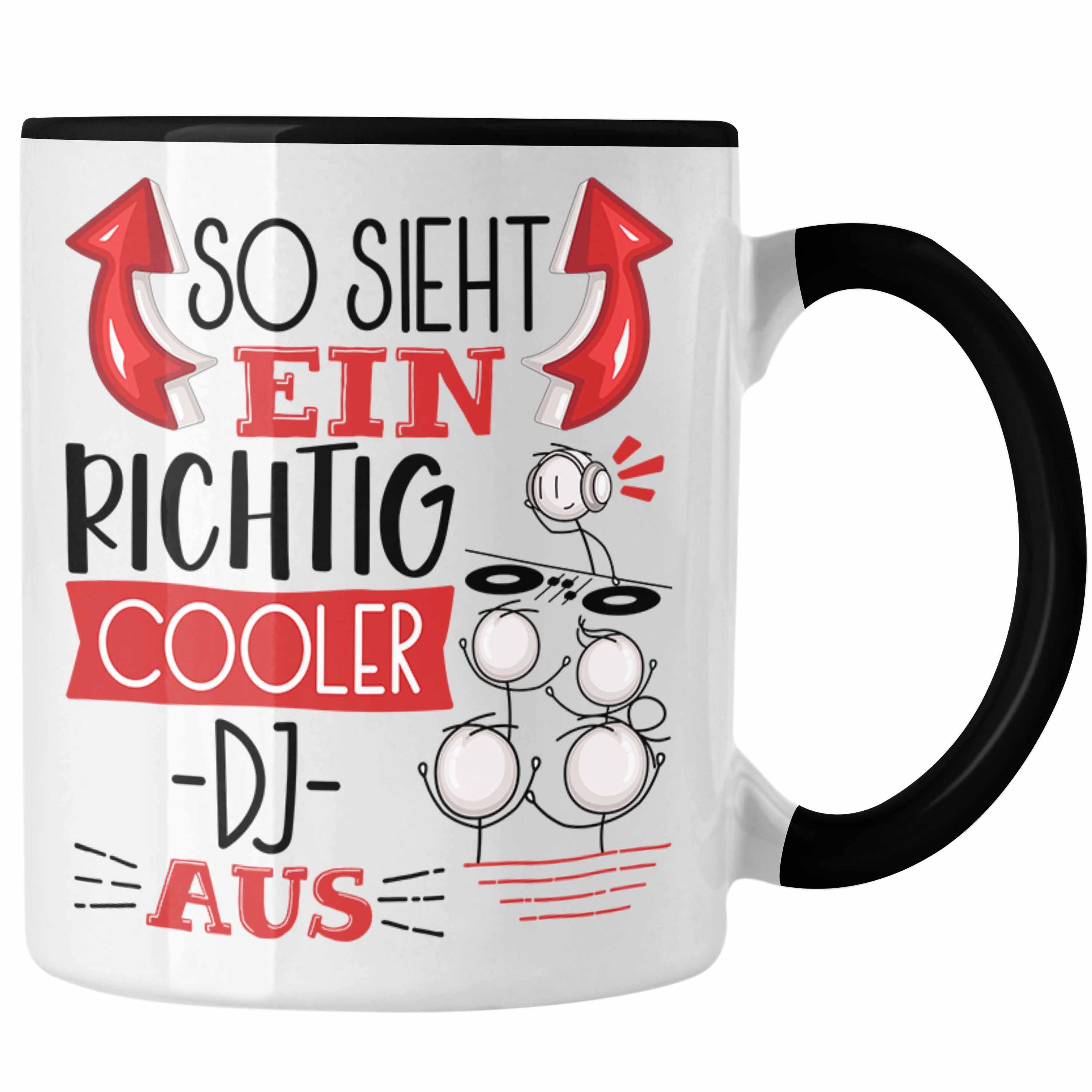 【Öffnung】 Trendation Tasse DJ RIchtig Ein Aus So Geschenk DJ Sieht Tasse Geschenkidee Cooler Schwarz Lus