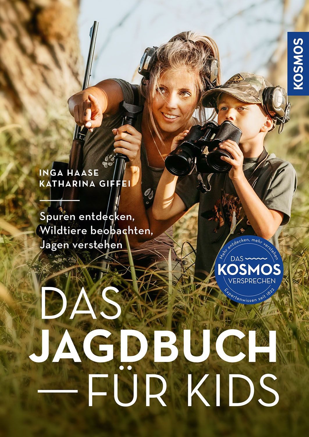 Das Jagdbuch für Kids / Inga Haase, Katharina Giffei