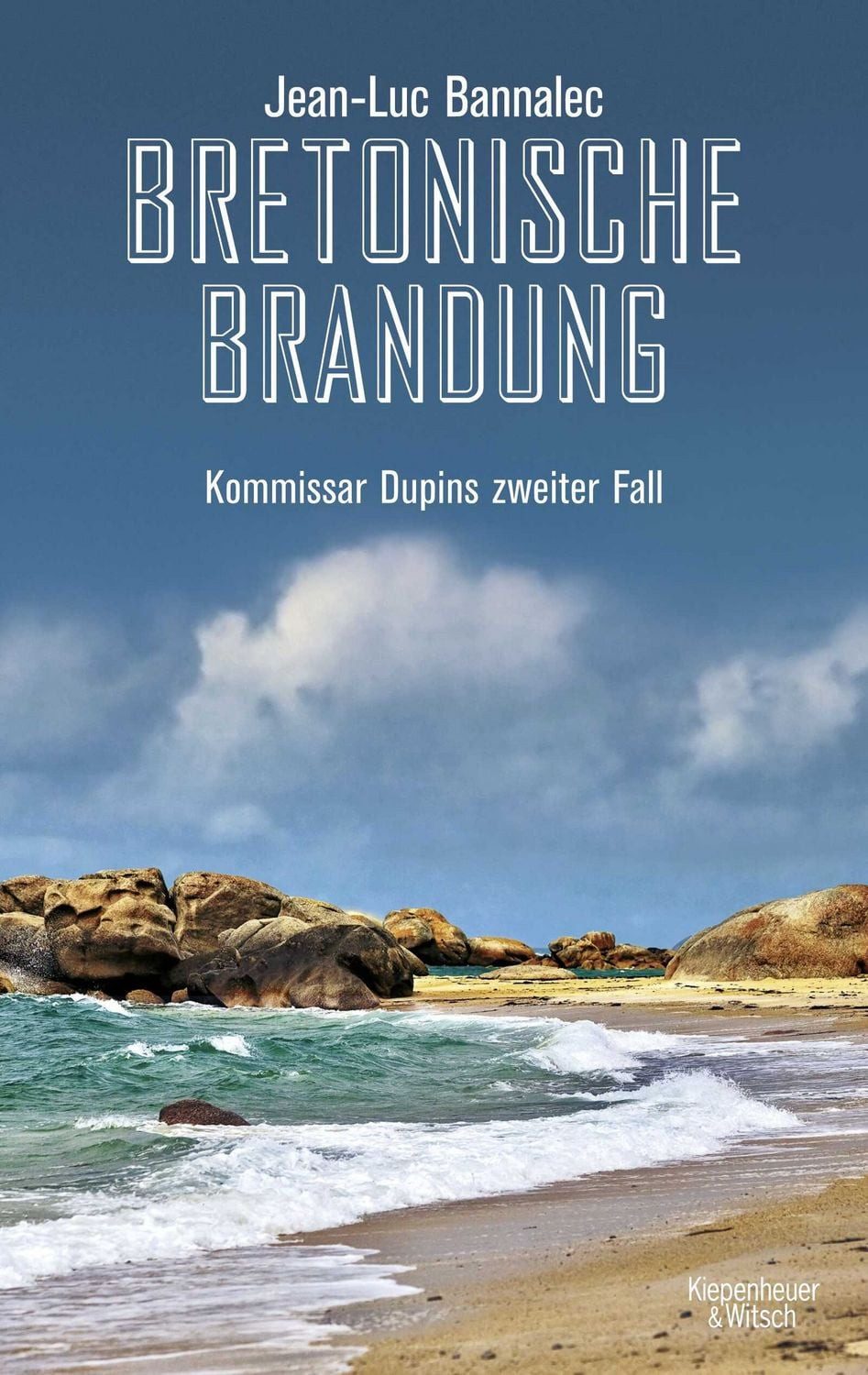 Bretonische Brandung / Kommissar Dupin Band 2 / Jean-Luc Bannalec