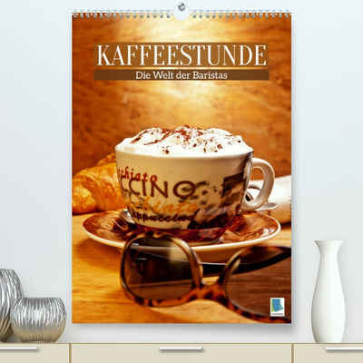 CALVENDO Wandkalender Kaffeestunde: Die Welt der Baristas (Premium, hochwertiger DIN A2 Wandkalender 2023, Kunstdruck in Hochglanz)