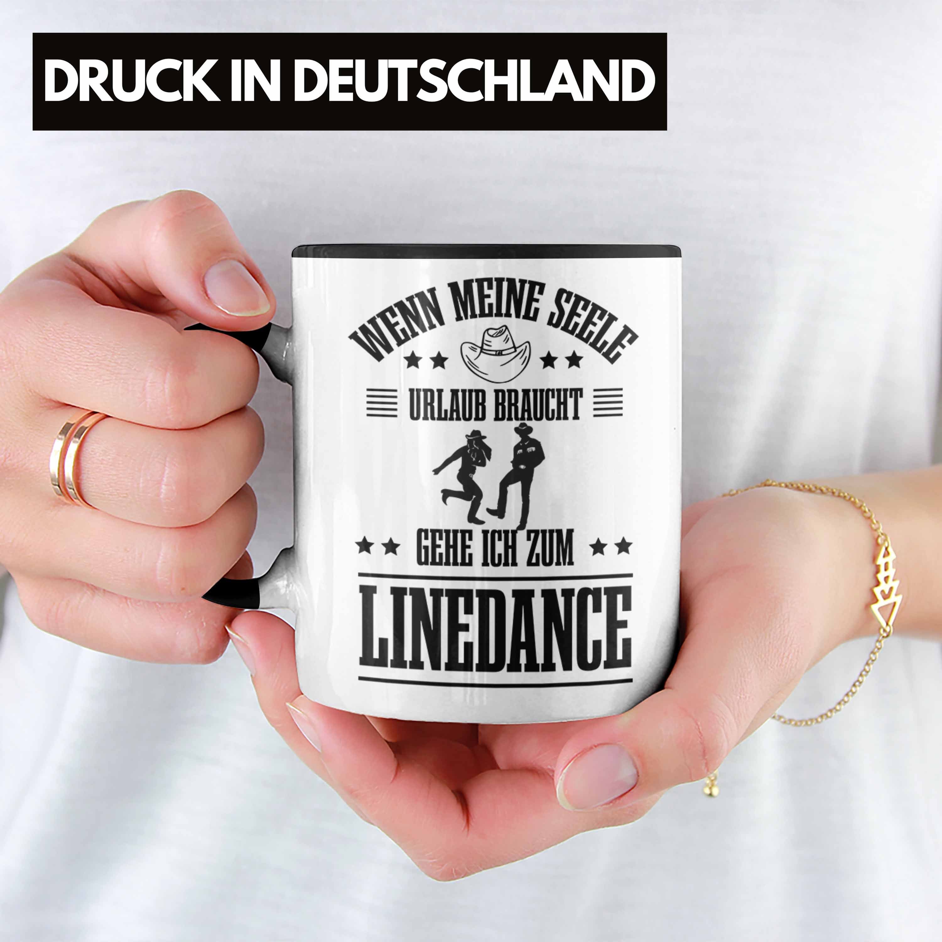 Geschenkidee Tasse Linedance Frauen Sprüc Tasse Geschenke Dance Spruch Schwarz Trendation Line
