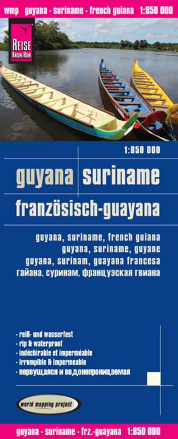 Reise Know-How Landkarte Guyana, Suriname, Französisch-Guayana (1:850. / Reise Know-How Verlag Reise Know-How Verlag Peter Rump