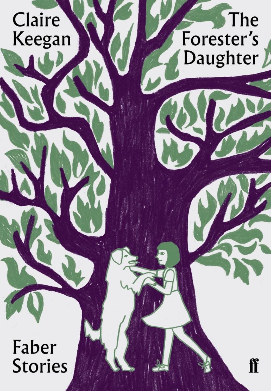 The Forester's Daughter / Claire Keegan, Faber Stories