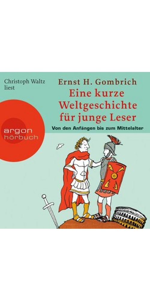 Argon Verlag Hörbuch Eine kurze Weltgeschichte für junge Leser, (1-St)