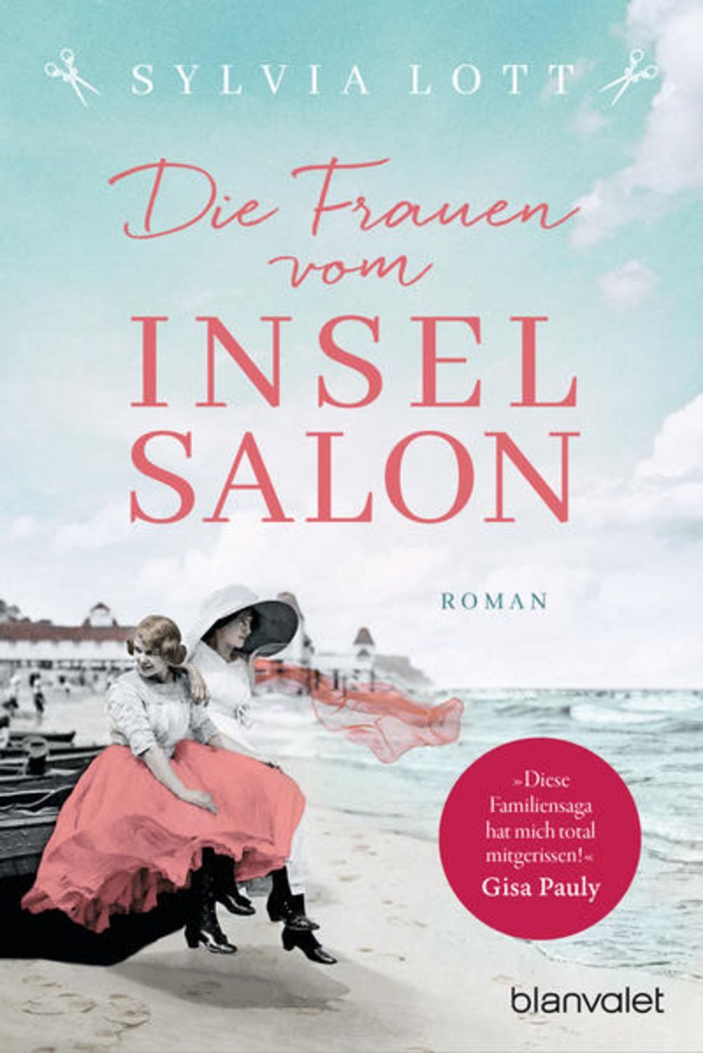 Die Frauen vom Inselsalon / Sylvia Lott