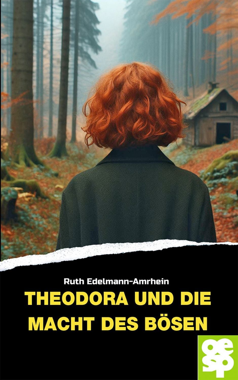 Theodora und die Macht des Bösen / Ruth Edelmann-Amrhein