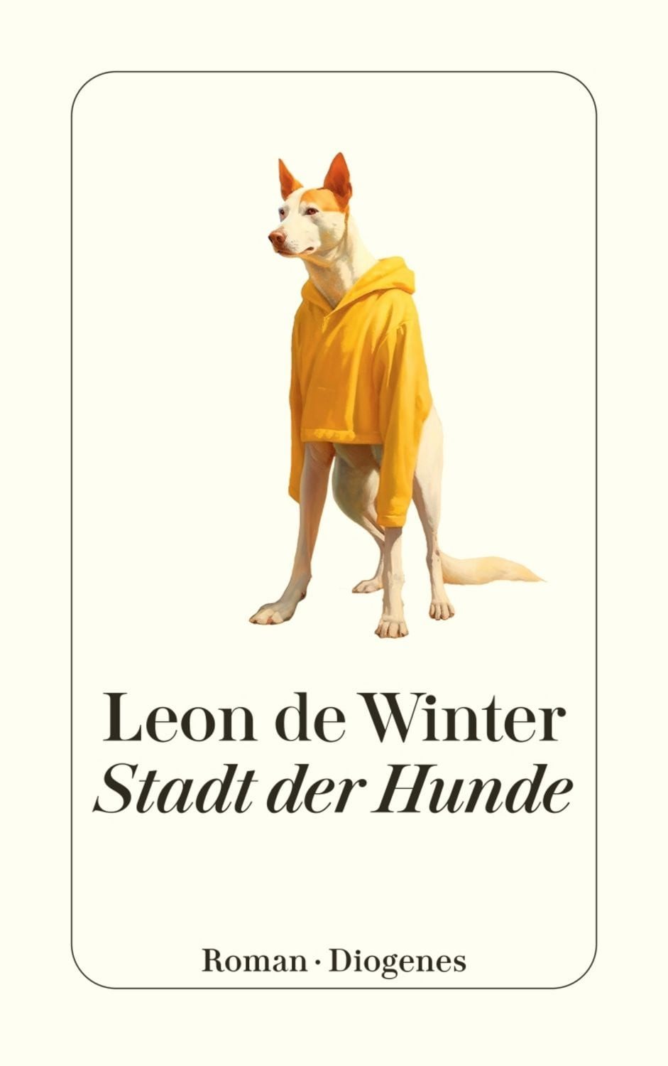 Stadt der Hunde / Leon de Winter