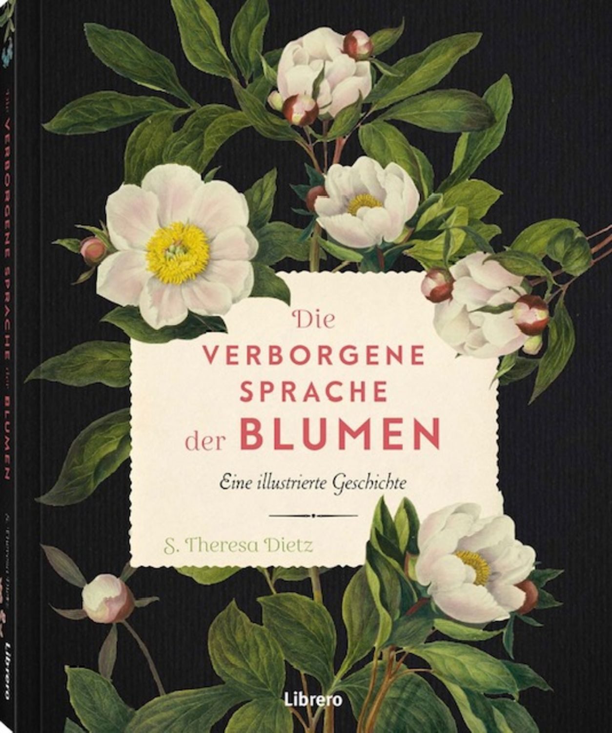Die verborgene Sprache der Blumen / S. Theresa Dietz
