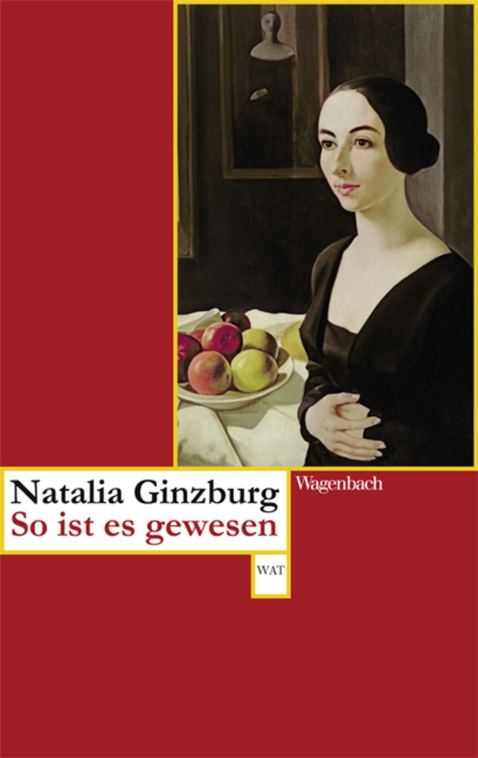 So ist es gewesen / Natalia Ginzburg