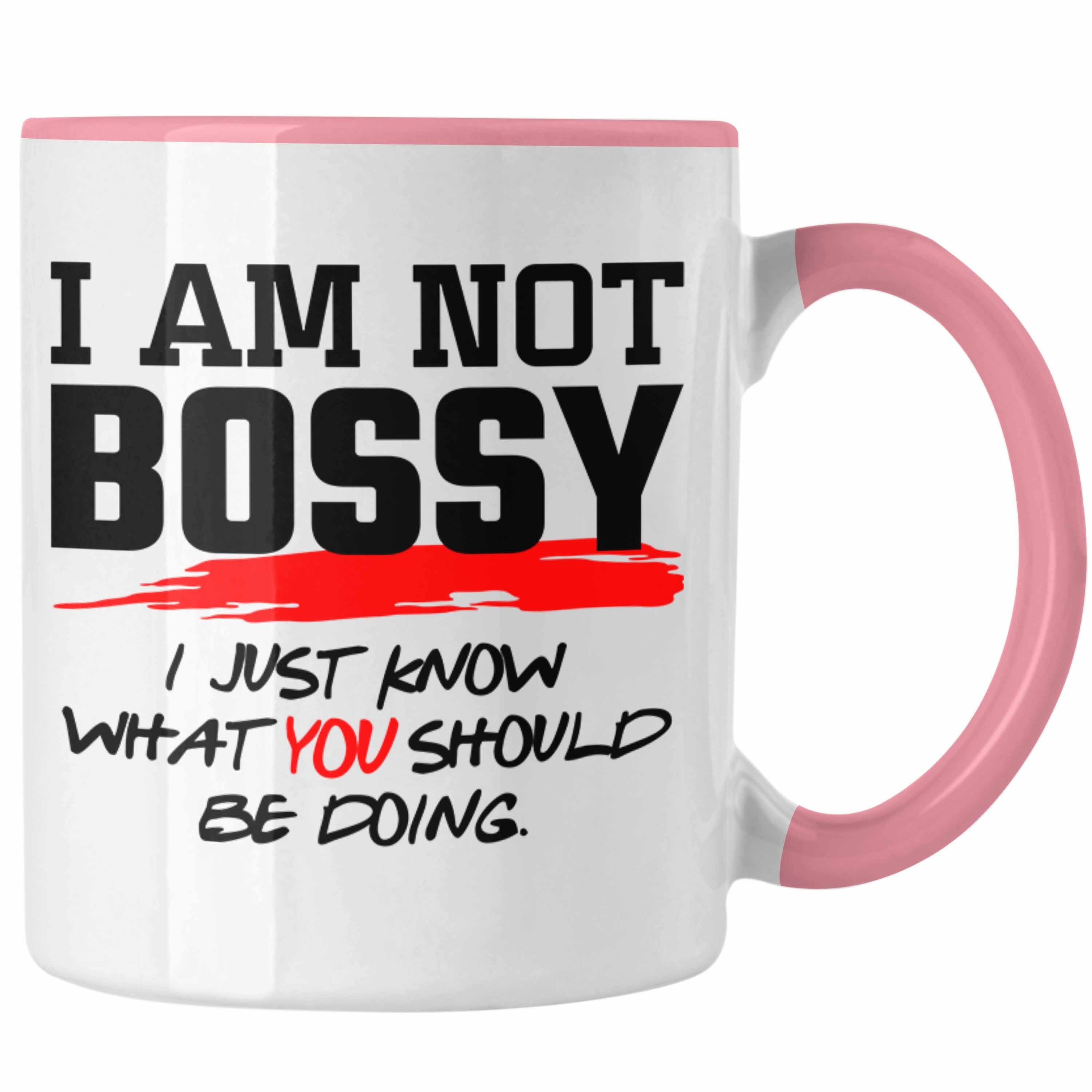 Trendation Tasse Lustiges Geschenk für Chefin Chef: Tasse mit Spruch Im Not Bossy Rosa