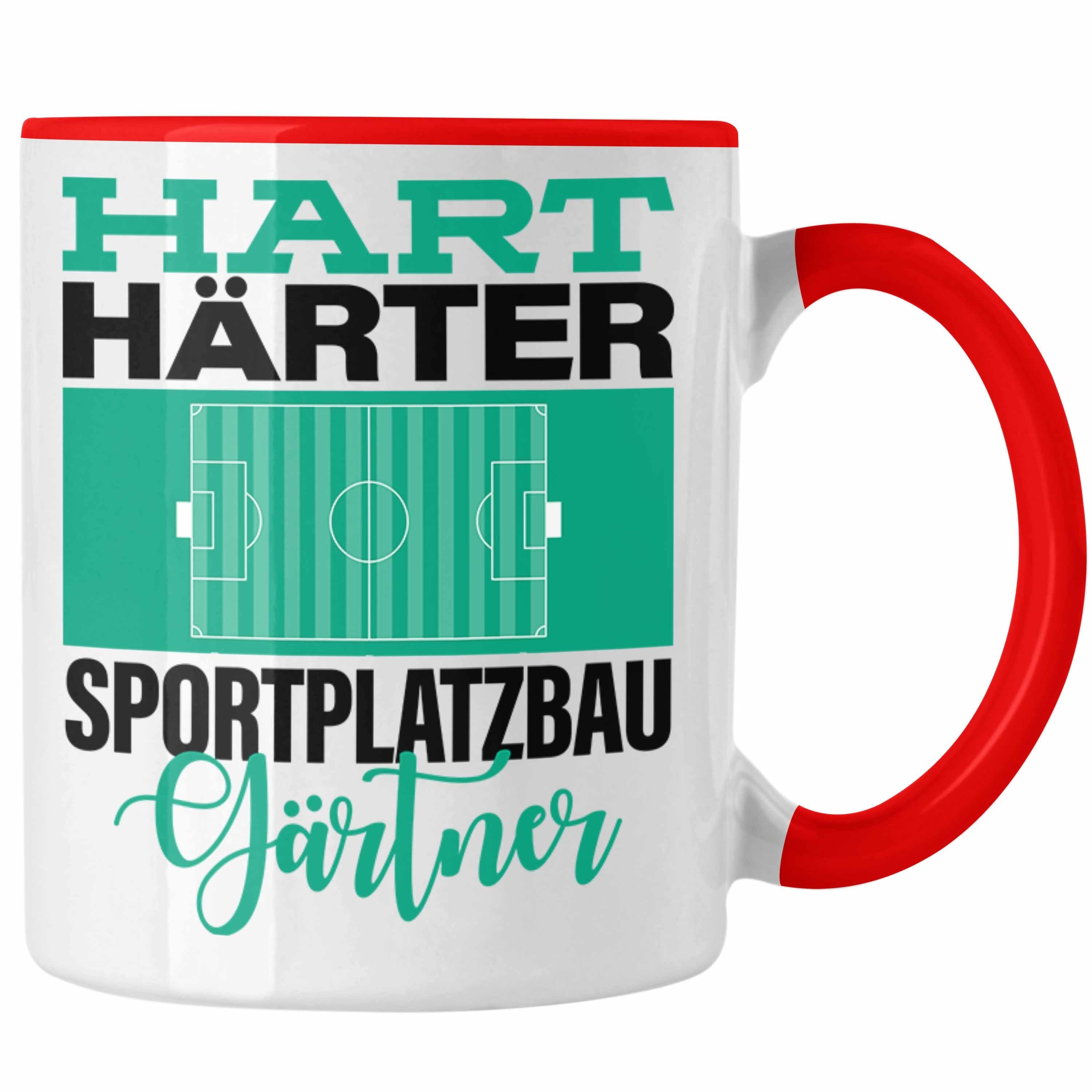 Jetzt im Angebot Trendation Tasse Tasse Spruch "Hart Härter Sportplatzbaugärtner Sportp Rot für Geschenkidee