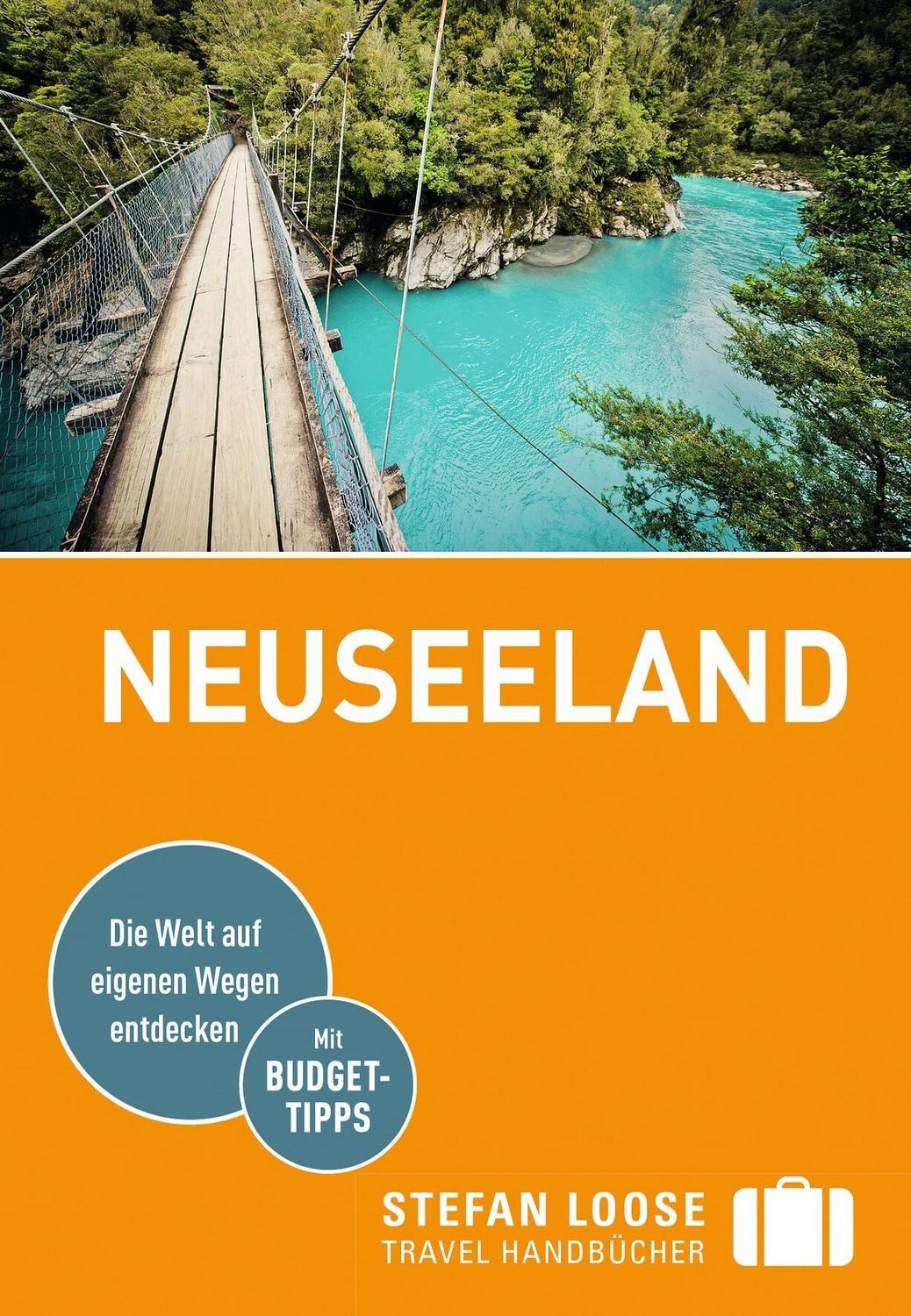 Stefan Loose Reiseführer Neuseeland / Gerard Hindmarsh, Stephen Keeling, Shafik Meghji, Rachel Mills, Ian Osborn