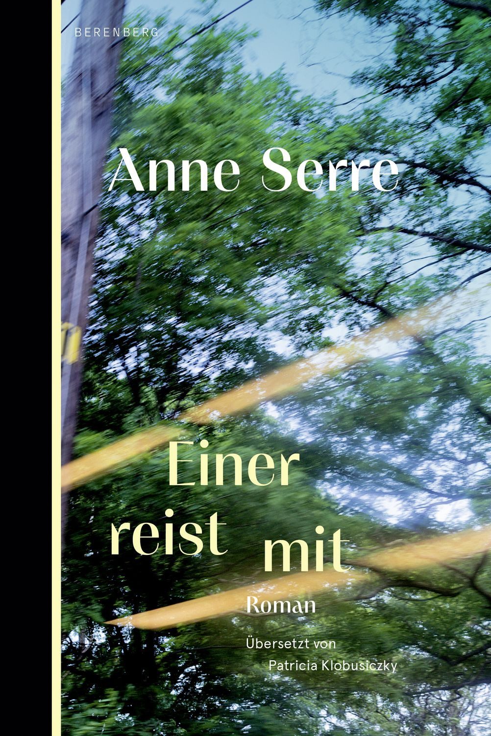 Einer reist mit / Anne Serre