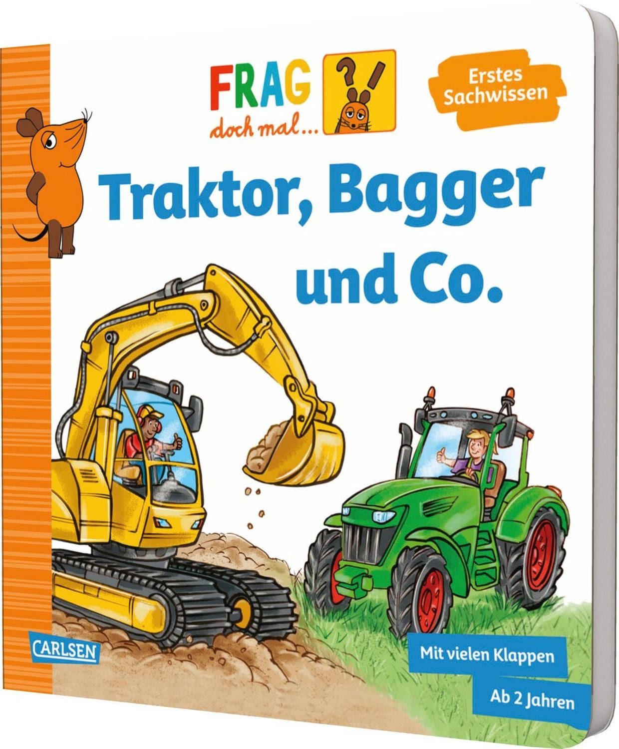 Frag doch mal ... die Maus: Traktor, Bagger und Co. / Petra Klose