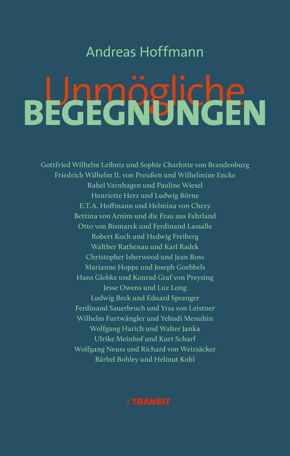 Unmögliche Begegnungen / Andreas Hoffmann, X