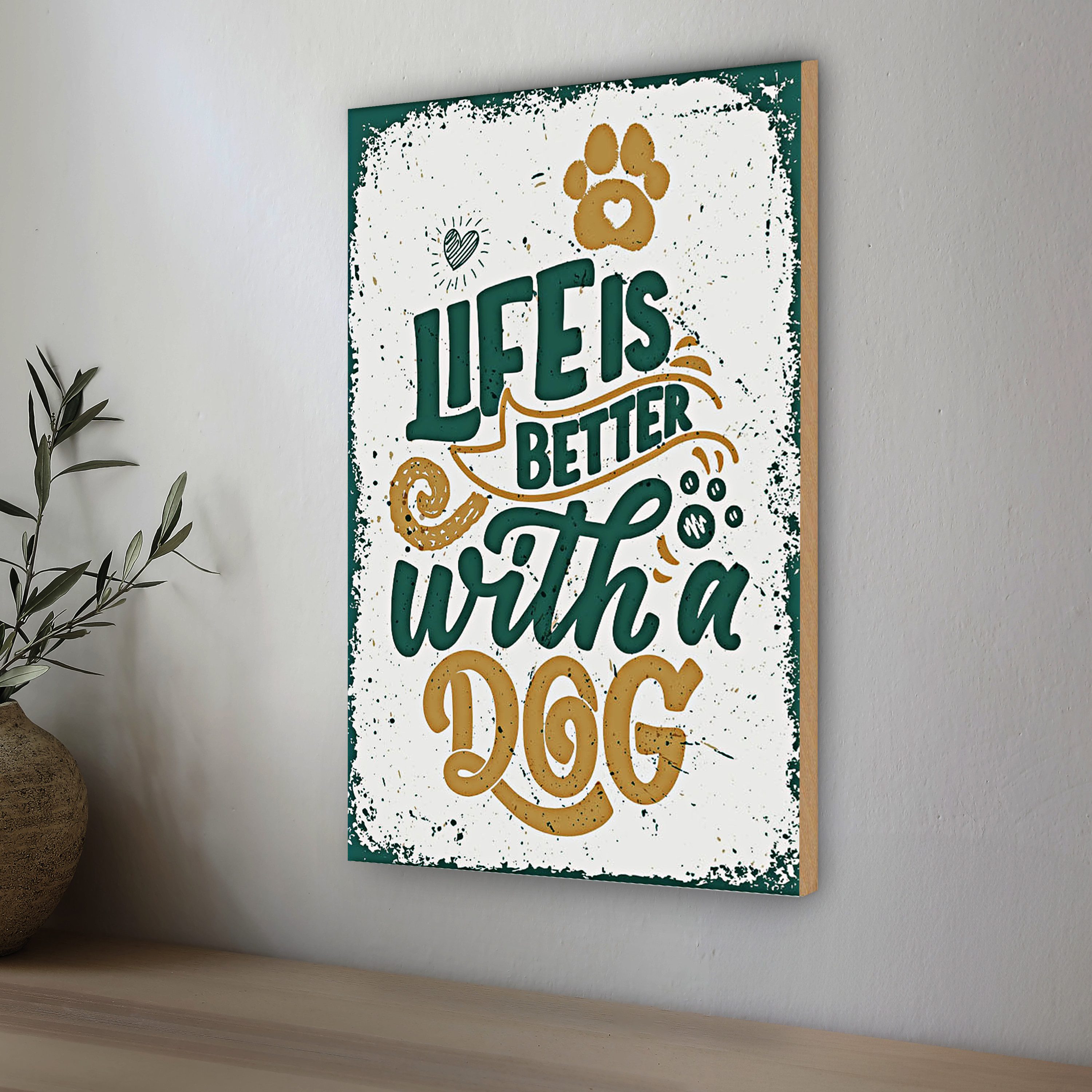 Roomando Holzbild Holzschild Spruch Life is better with a Dog 20x30cm