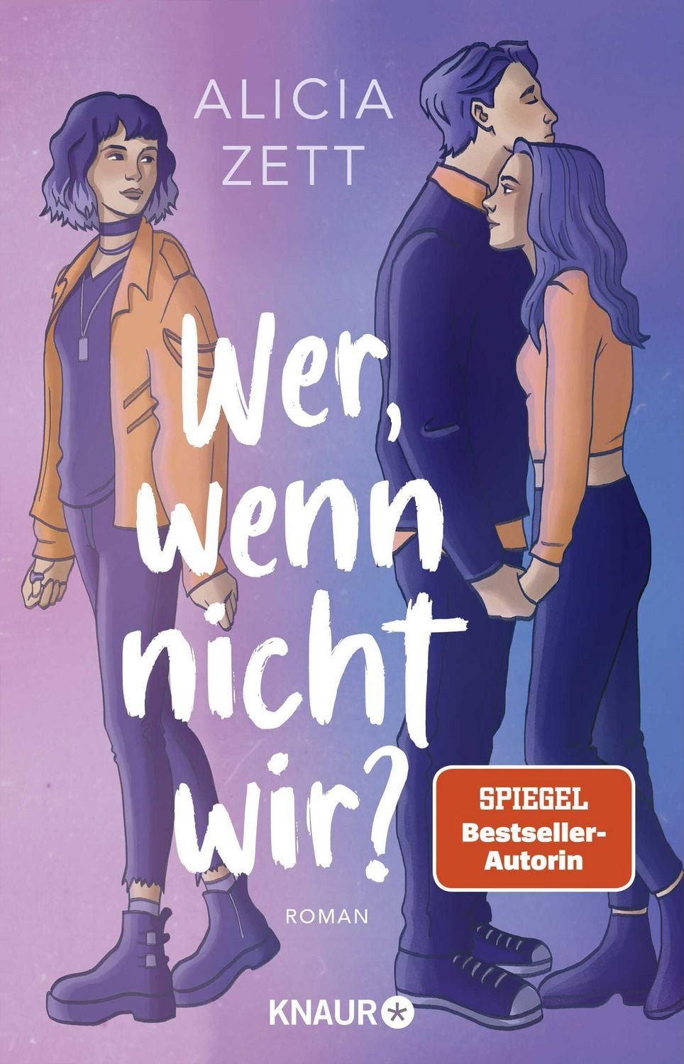 Wer, wenn nicht wir / Alicia Zett, SPIEGEL-Bestseller