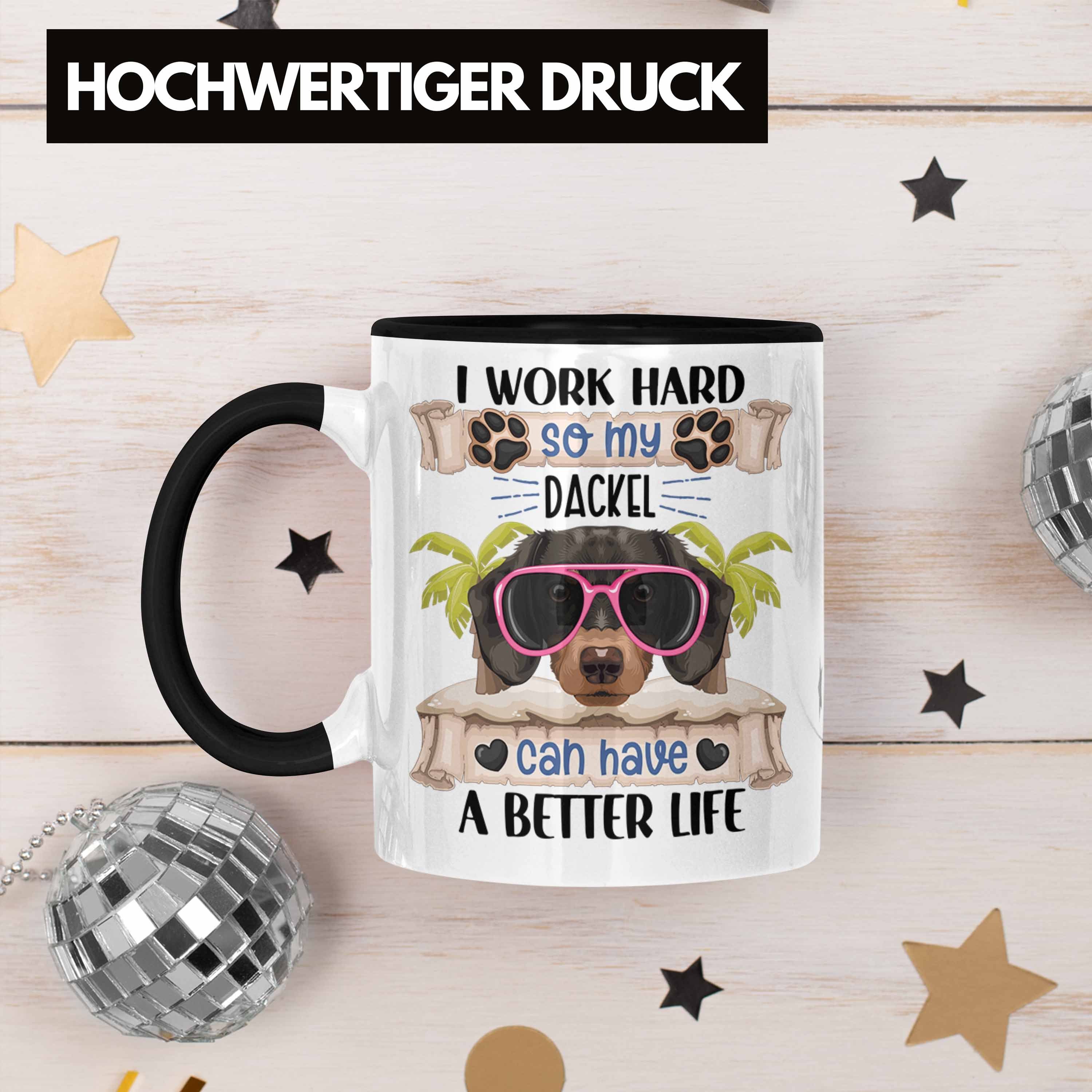 Dackel Har Besitzer Geschenk Spruch Work I Schwarz Trendation Geschenkidee Tasse Tasse Lustiger