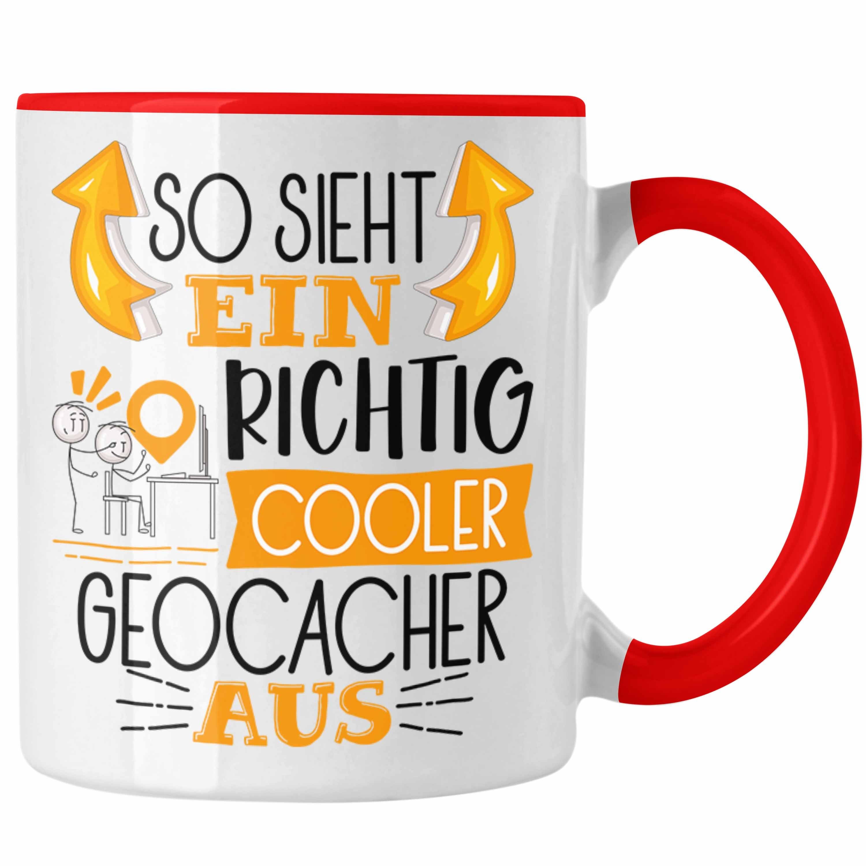 Trendation Rot Geocacher Tasse Spr Tasse Geschenk So Cooler Sieht Aus Lustiger Ein Richtig