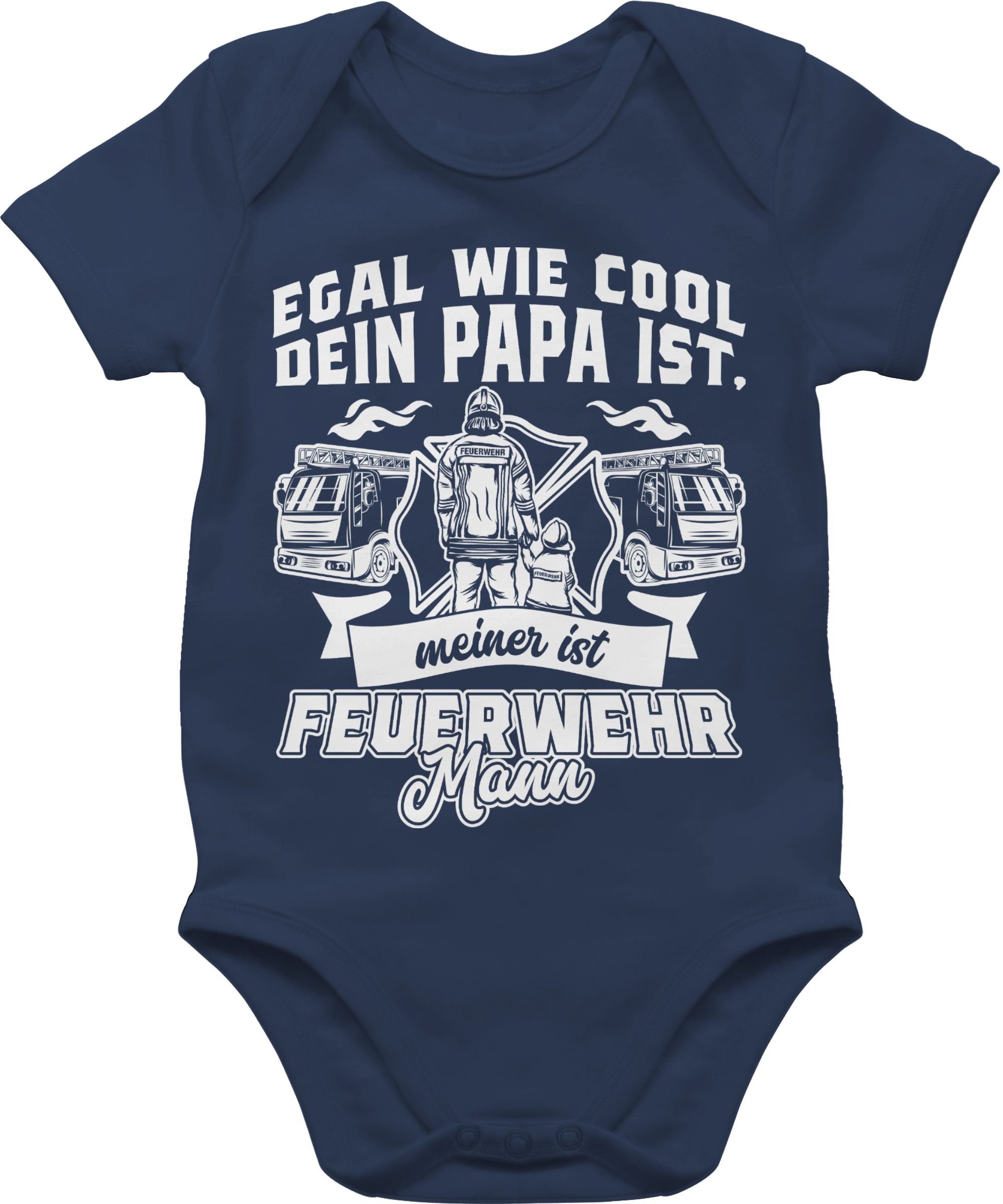 Shirtracer Shirtbody Egal wie cool dein Papa ist meiner ist Feuerwehr Mann Feuerwehr 1 Navy Blau