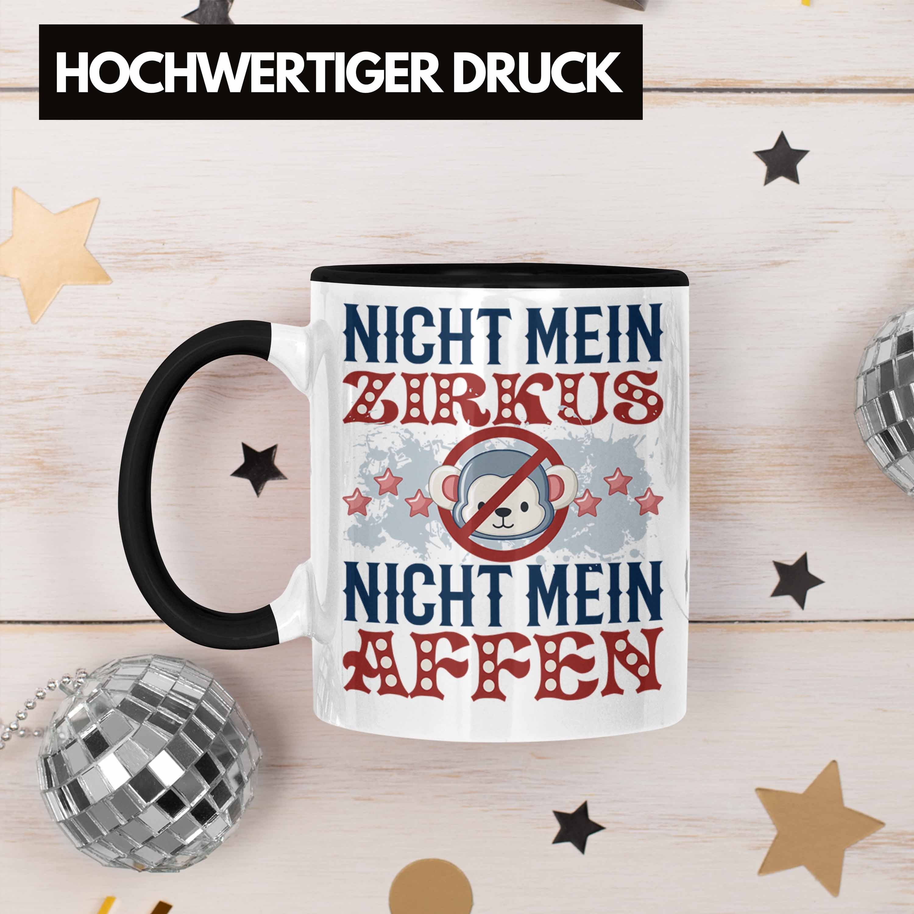 Meine Lustiger Zirkus Mein Tasse Affen Spruch Nicht Kaffeetasse Trendation Nicht Tasse Schwarz