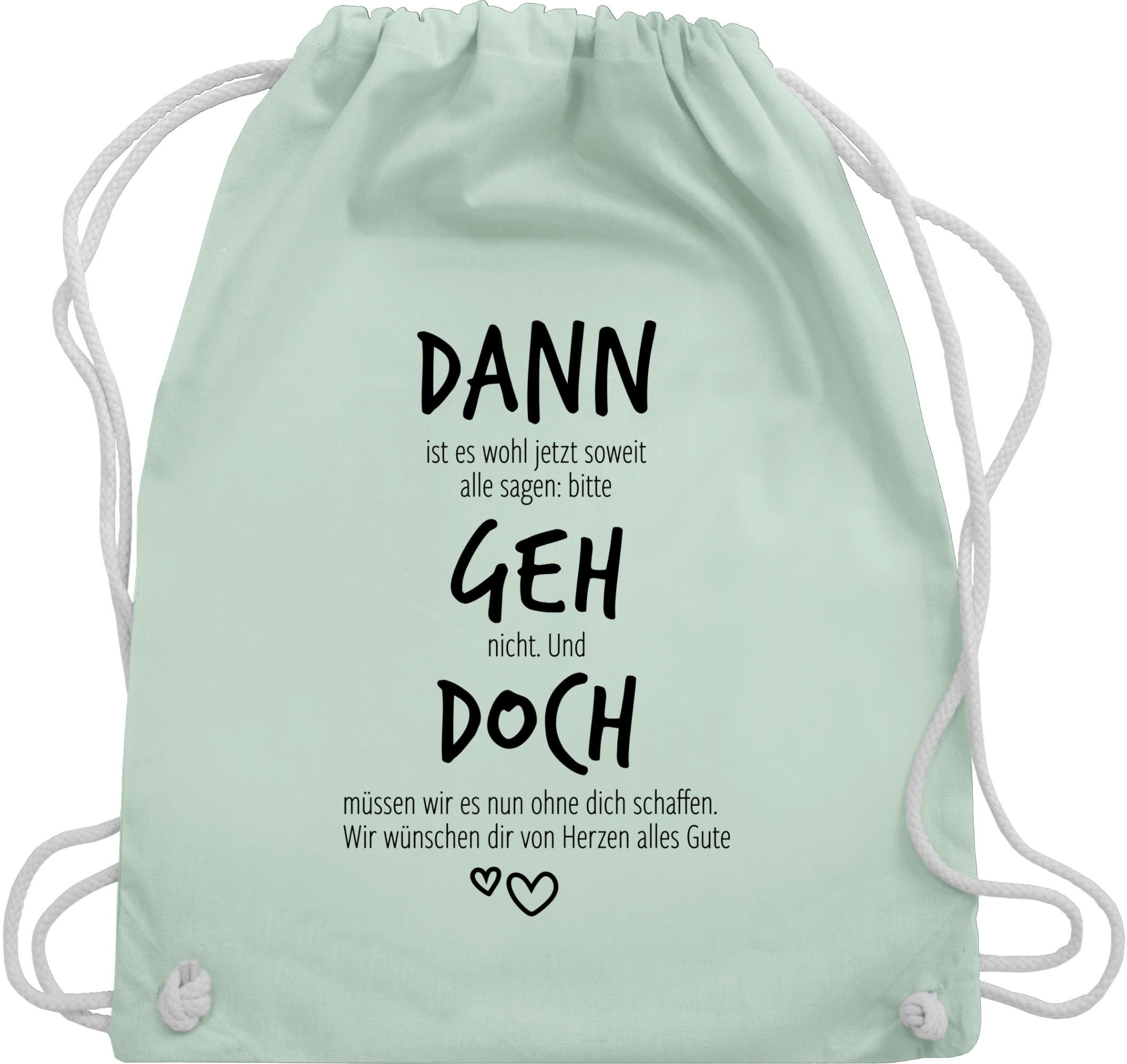 Turnbeutel Dann geh doch, Abschiedsgeschenk Jobwechsel, Verabschiedung beim Ste