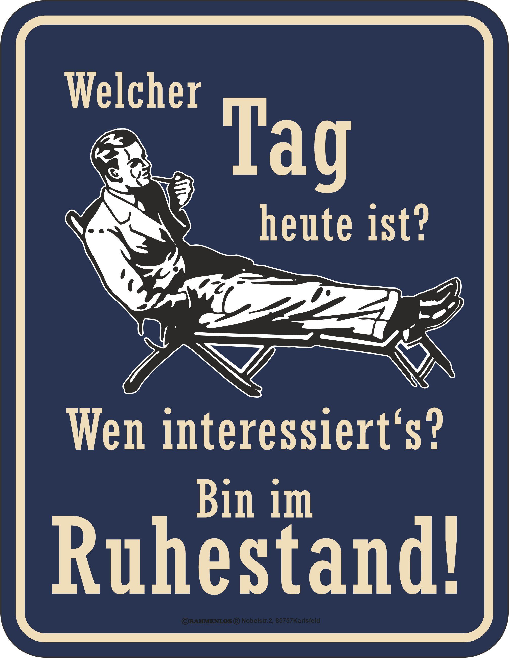 RAHMENLOS® Metallschild zur Rente: Bin im Ruhestand