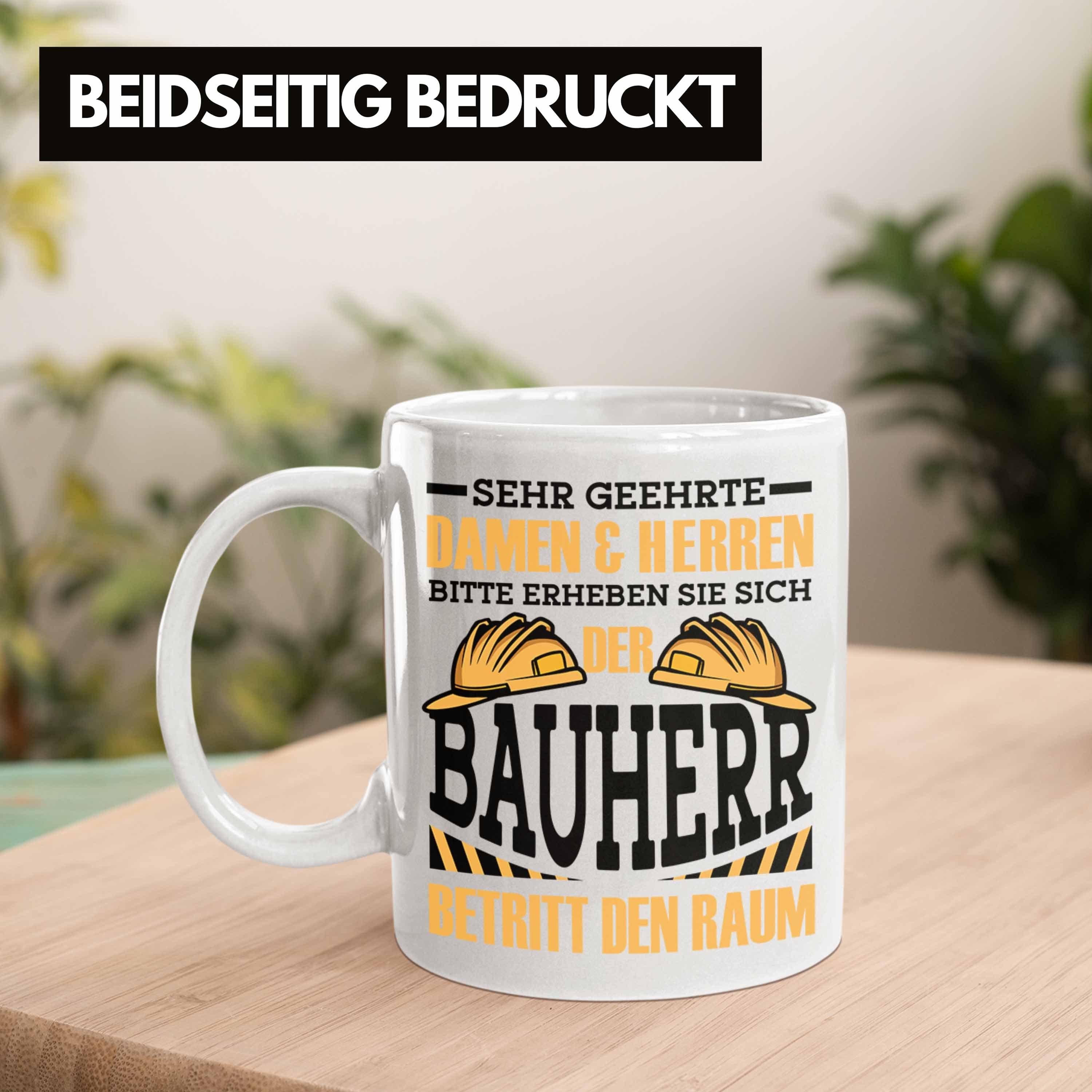 Trendation Tasse Bauherr Tasse "Der den Geschenk betritt Weiss Bauherren Ha Bauherr Raum" für