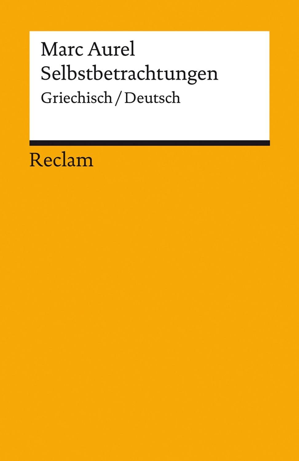 Selbstbetrachtungen / Marc Aurel