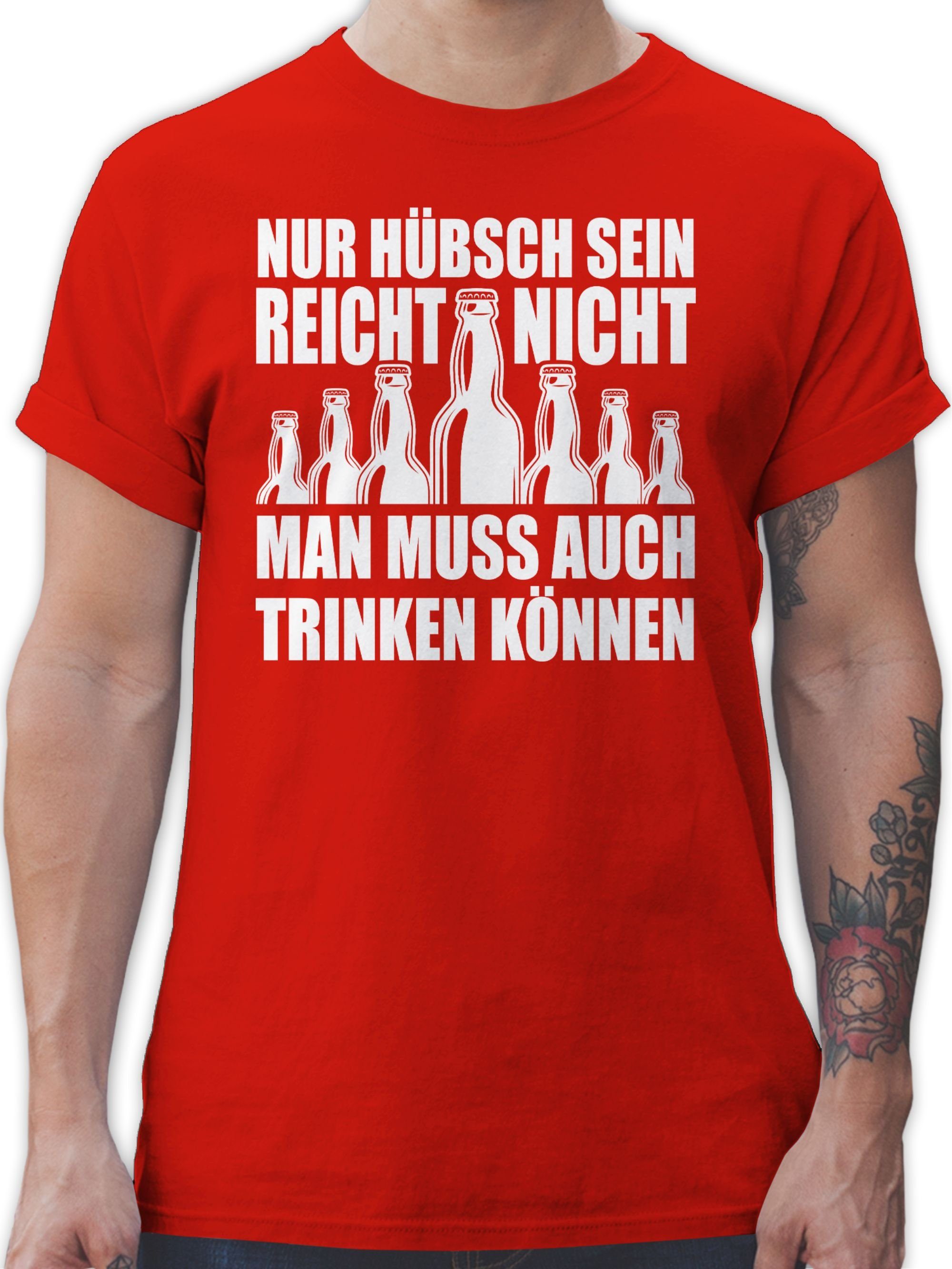 Shirtracer T-Shirt Nur hübsch sein reicht nicht Sprüche Statement mit Spruch 3 Rot