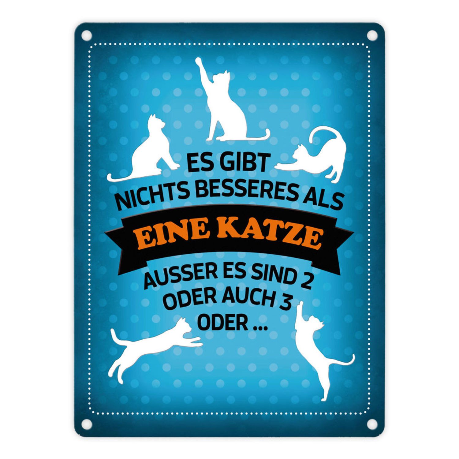 Metallschild Es gibt nichts besseres als eine Katze Metallschild in blau Katzen