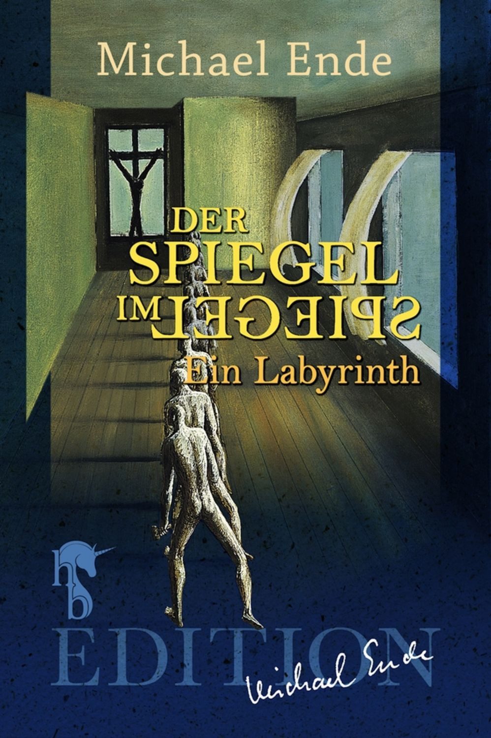 Der Spiegel im Spiegel / Michael Ende