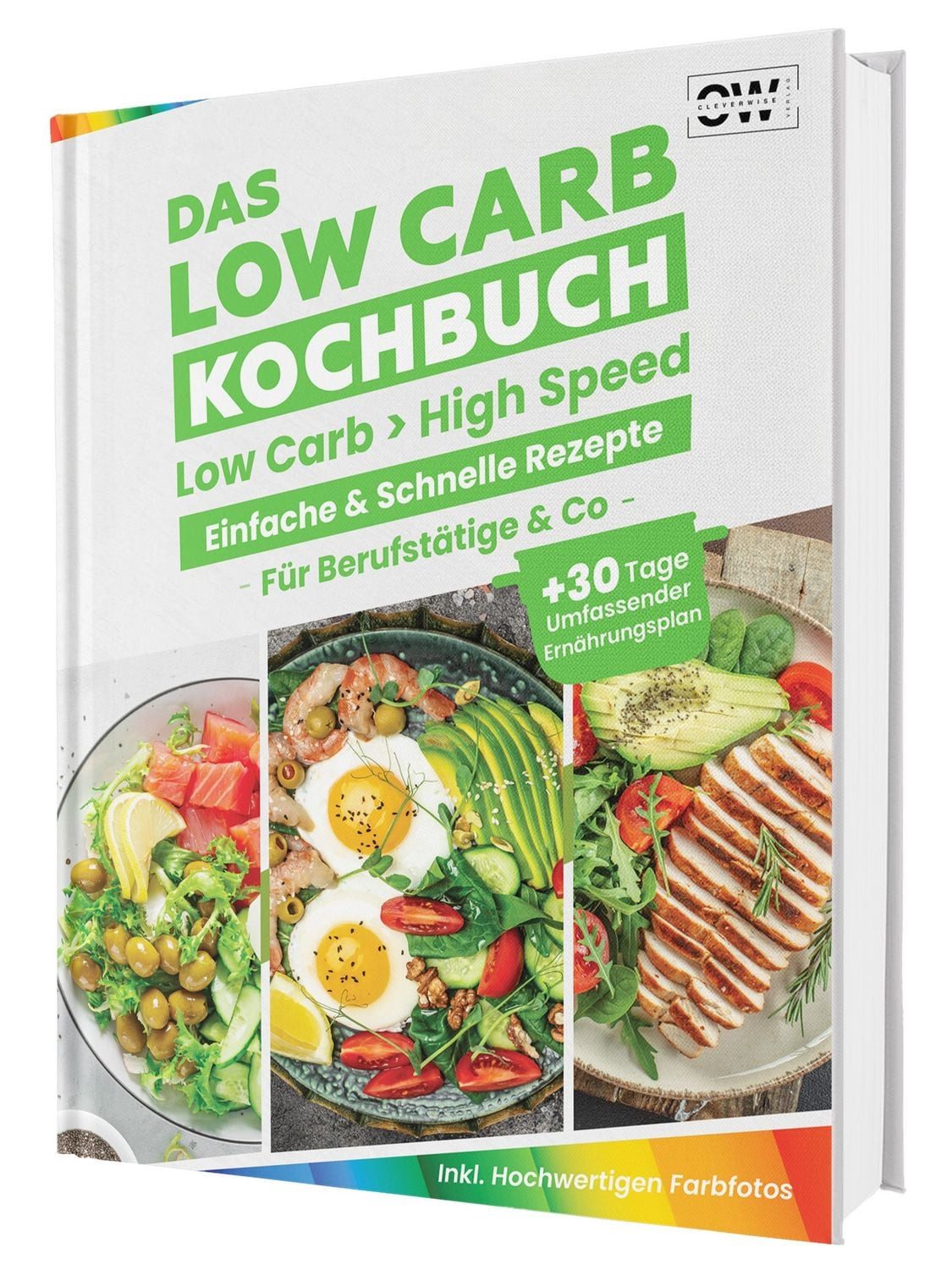 Kochbuch Low Carb Express - Das Kochbuch für Berufstätige – Blitzschnelle & ein Rene Seidel