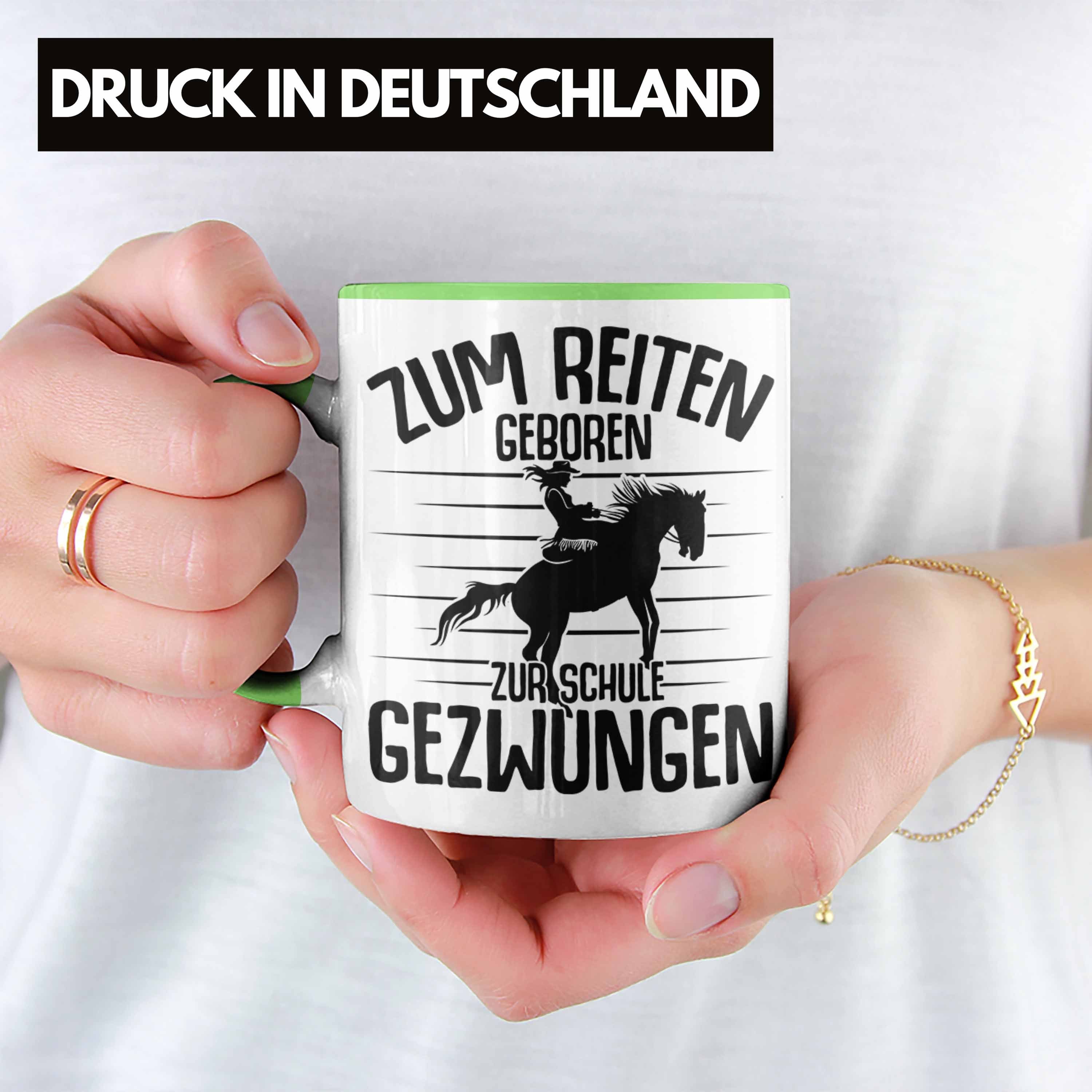 Reiten - Sprüche Geschenk Reiter Geschenkidee Trendation Mädchen Geboren Pferde Grün Tasse Zum Reiterin Lustige Trendation Tasse