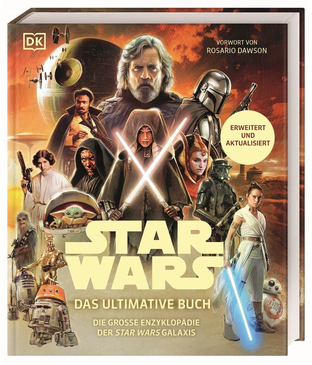 Star Wars™ Das ultimative Buch / Kelly Knox, Dan Brooks, Matt Jones, Megan Crouse, Amy Ratcliffe, Die große Enzyklopädie der Star Wars Galaxis. Erweitert und aktualisiert. Vorwort von Rosario Dawson