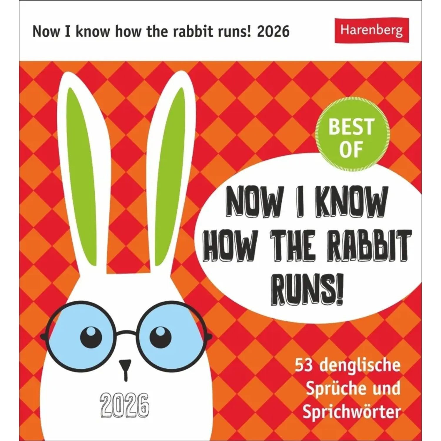 Harenberg Kalender Verlag Tischkalender Now I know how the rabbit runs Postkartenkalender 2026 - 53...