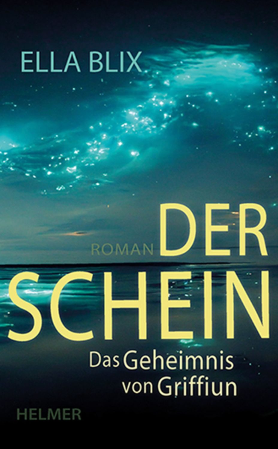 Der Schein / Ella Blix