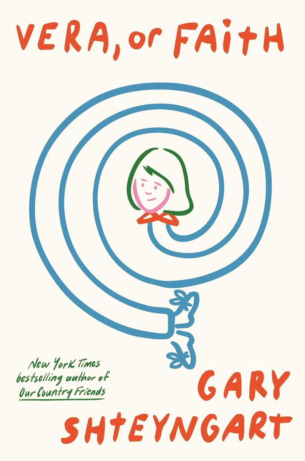 Vera, Or Faith / Gary Shteyngart