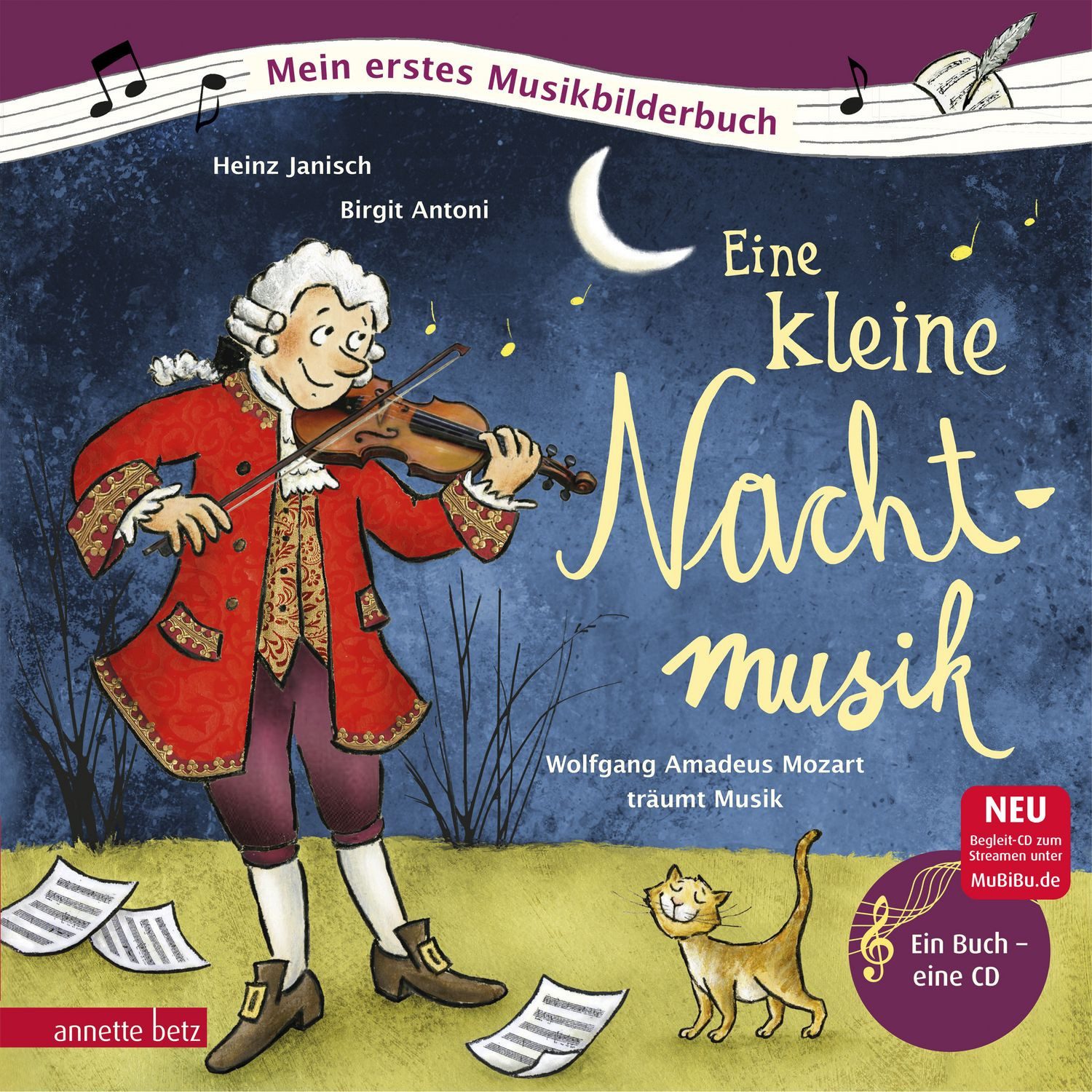 Eine kleine Nachtmusik (Mein erstes Musikbilderbuch mit CD und zum Str / Heinz Janisch, Wolfgang Amadeus Mozart träumt Musik