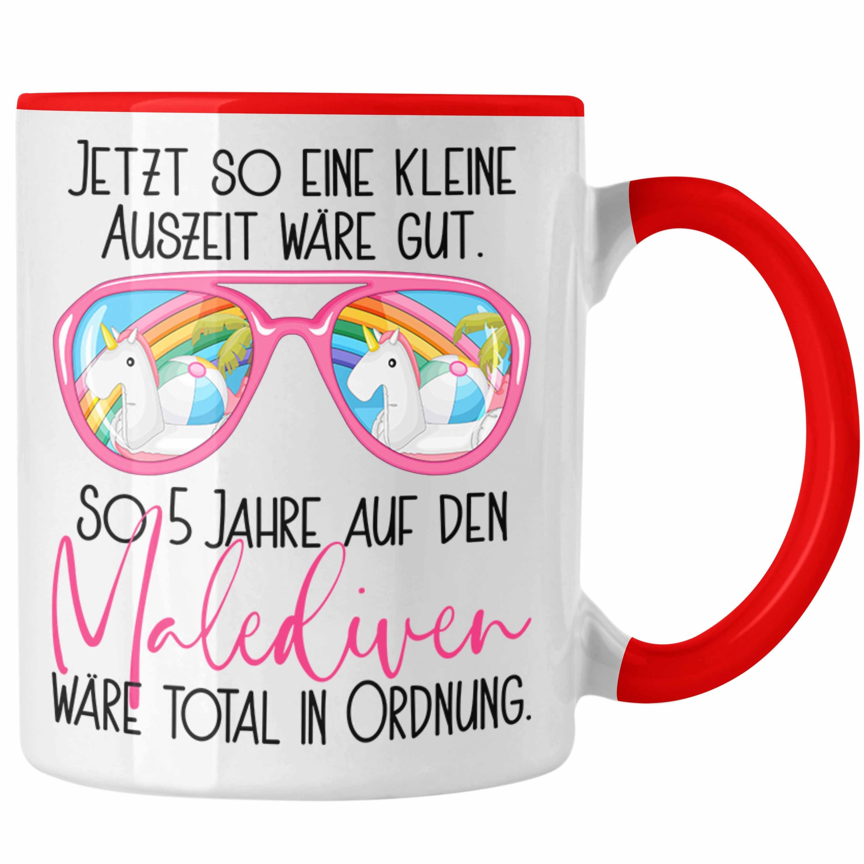 Malediven für Geschenk Rot Trendation Spruch mit Tasse Büro-Kaffeetasse Gesc Tasse Kollegin