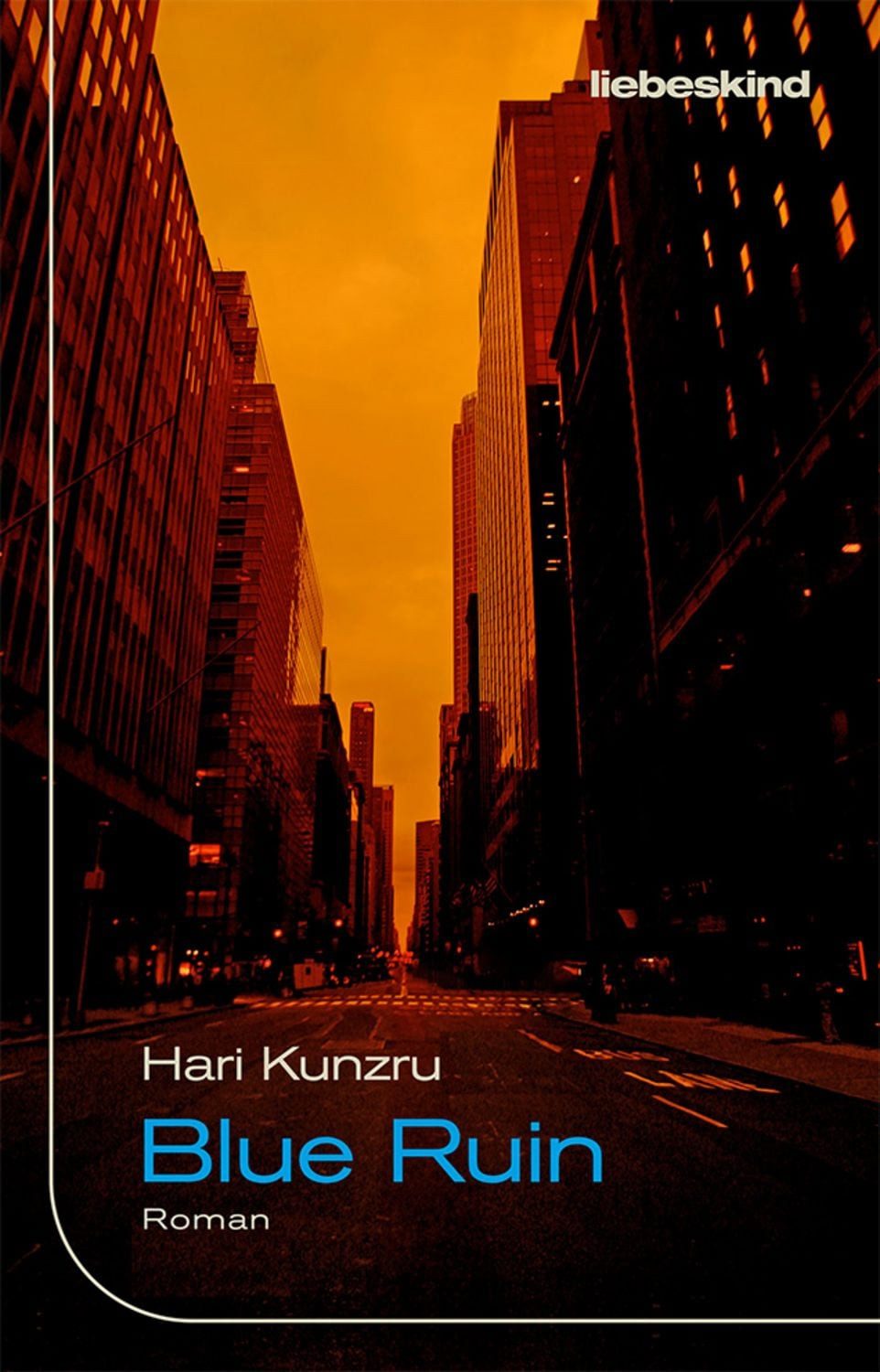 Blue Ruin / Hari Kunzru