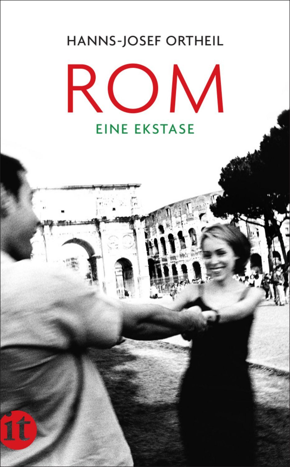 Rom / Hanns-Josef Ortheil