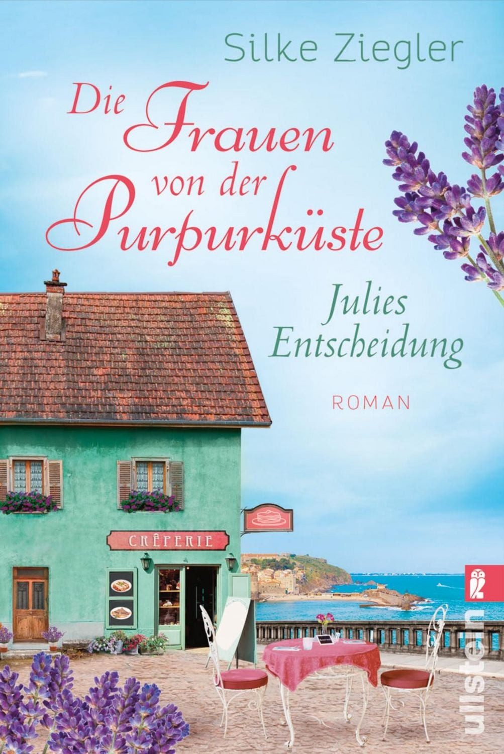 Die Frauen von der Purpurküste – Julies Entscheidung / Silke Ziegler