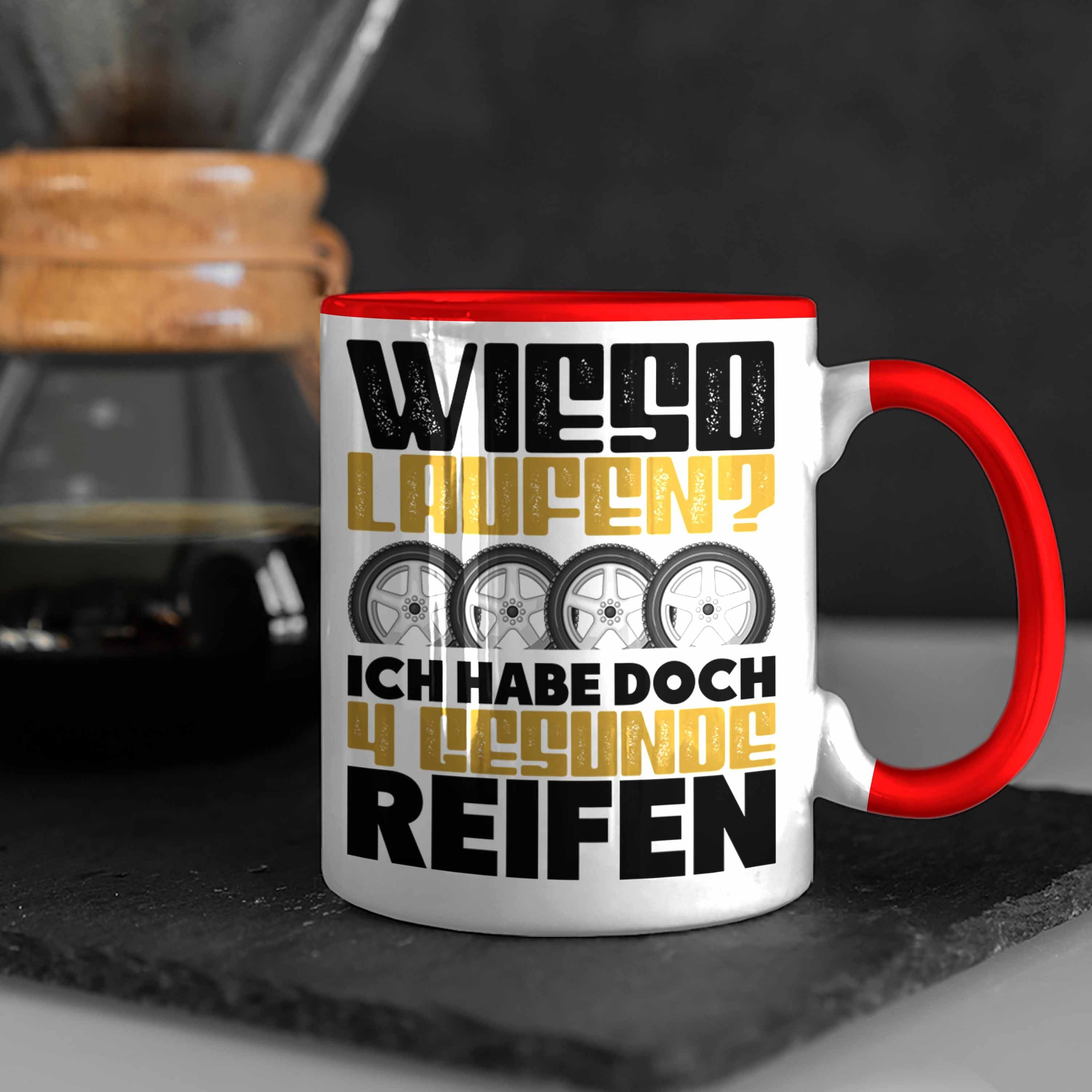 Gesunde Auto Tasse Reifen Laufen Trendation 4 Tuner Geschenk Auto-Liebhaber Rot Tasse Wieso