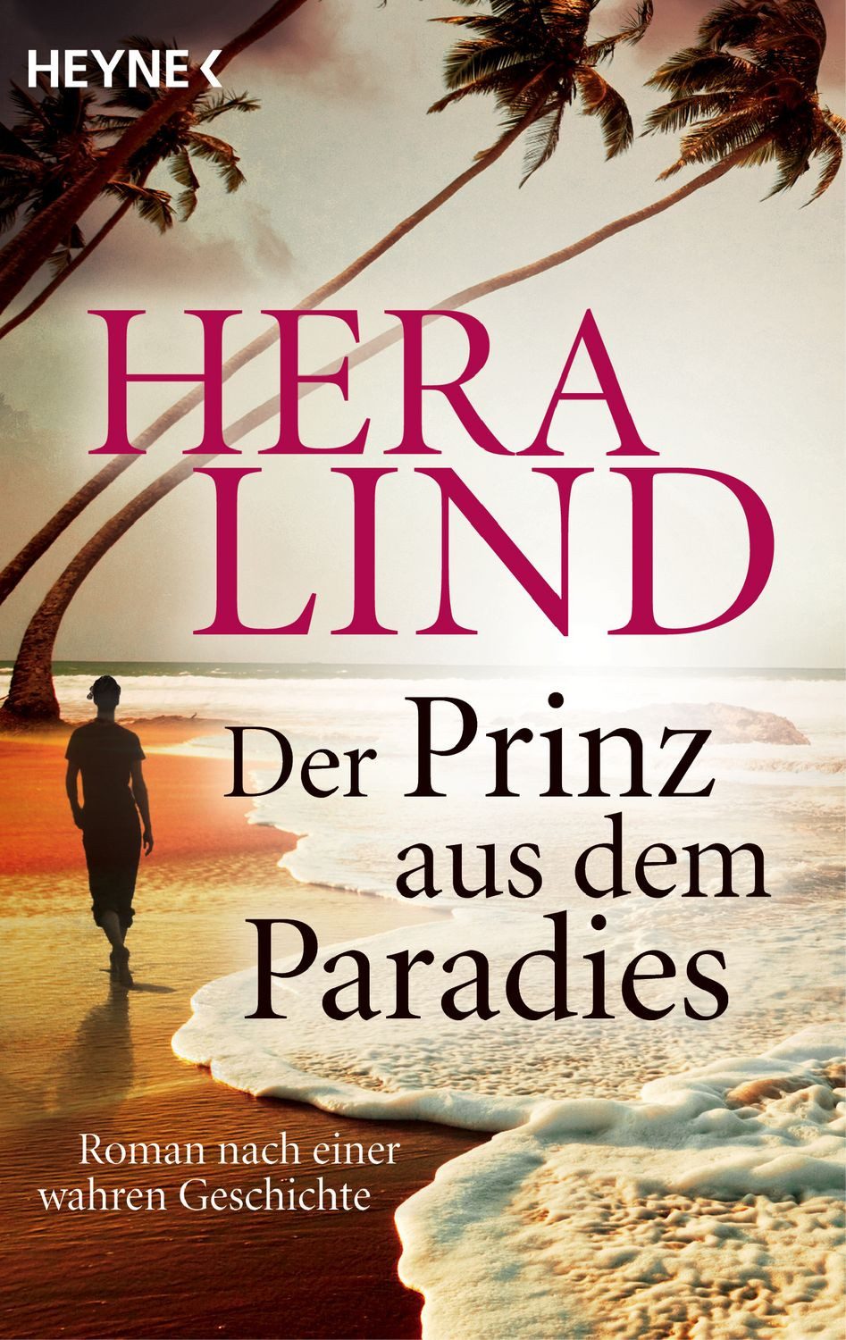 Belletristik Der Prinz aus dem Paradies Roman nach einer wahren Geschichte Hera Lind