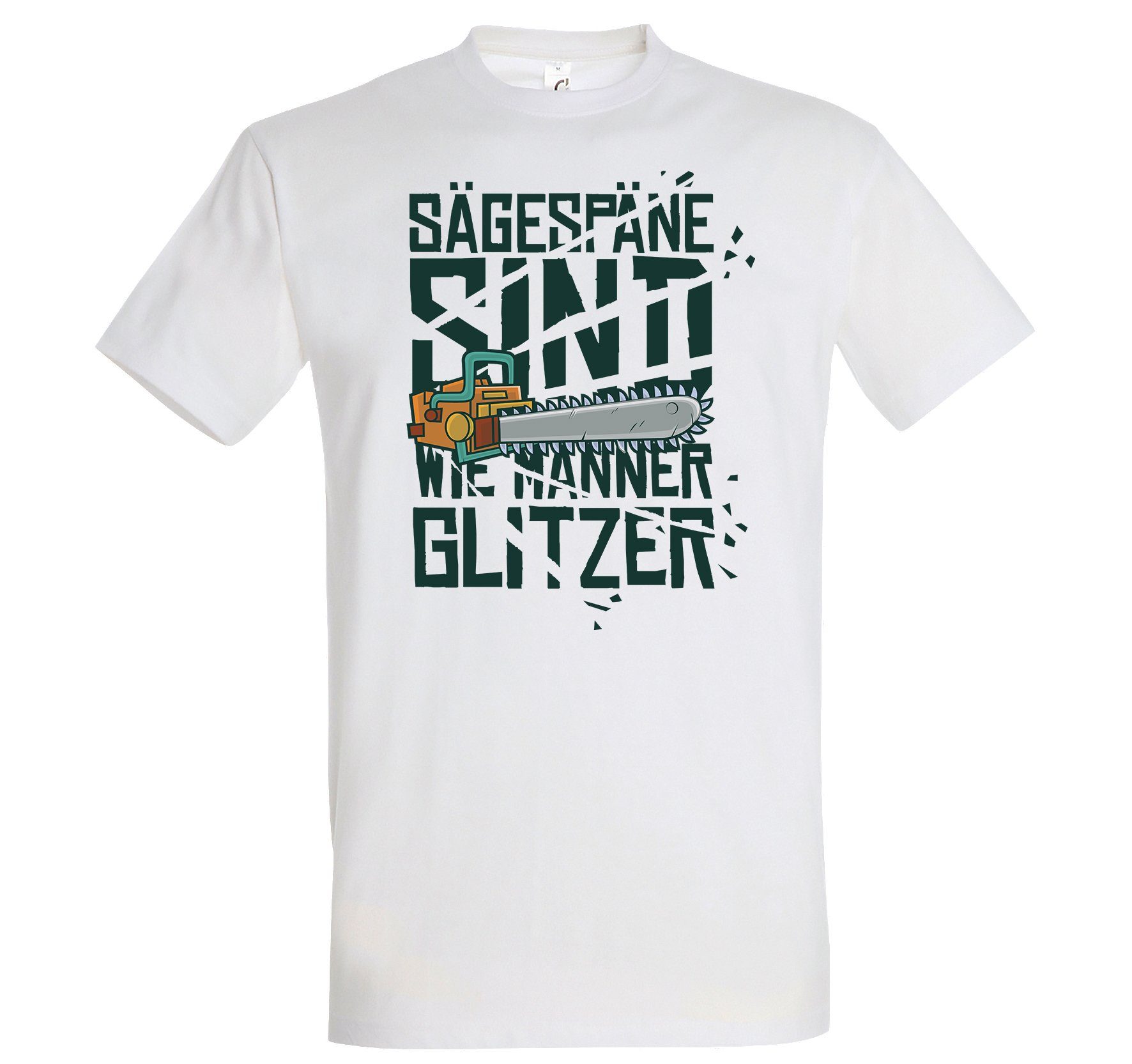 Print-Shirt "Sägespäne Sind Wie Männer Glitzer" Herren T-Shirt