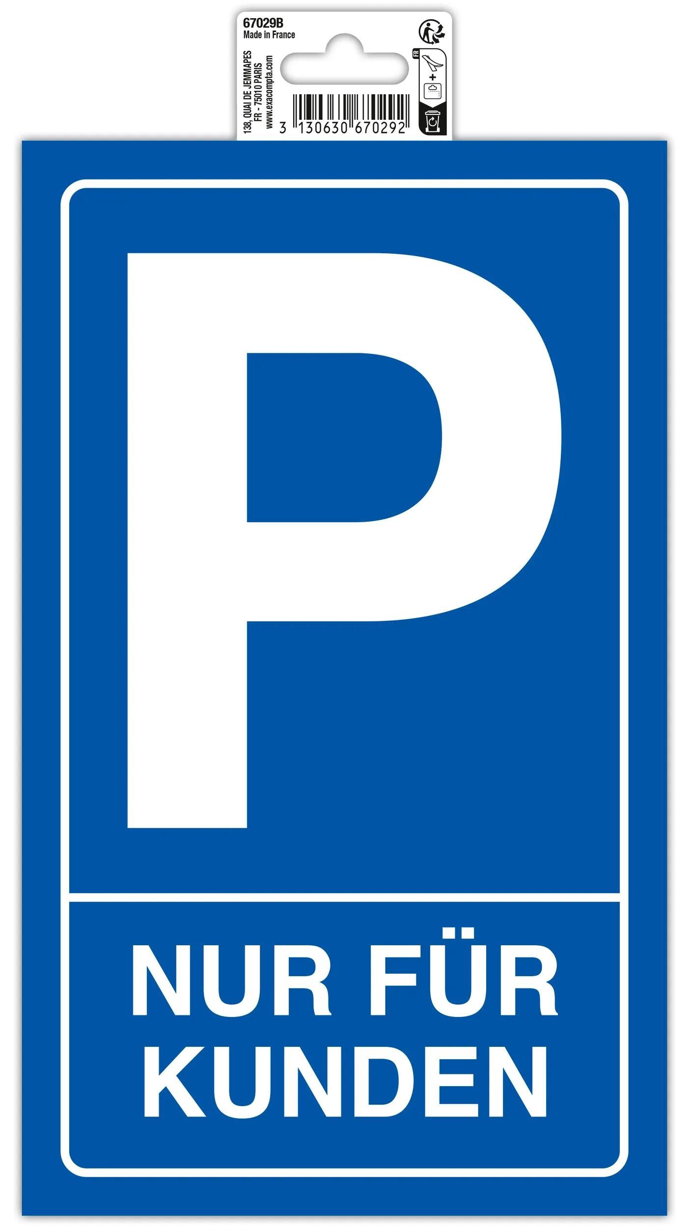 EXACOMPTA Warnschild Hinweisschild Parkplatz nur für Kunden, 15x25 cm, PVC - - 67029B, Fensterreiter