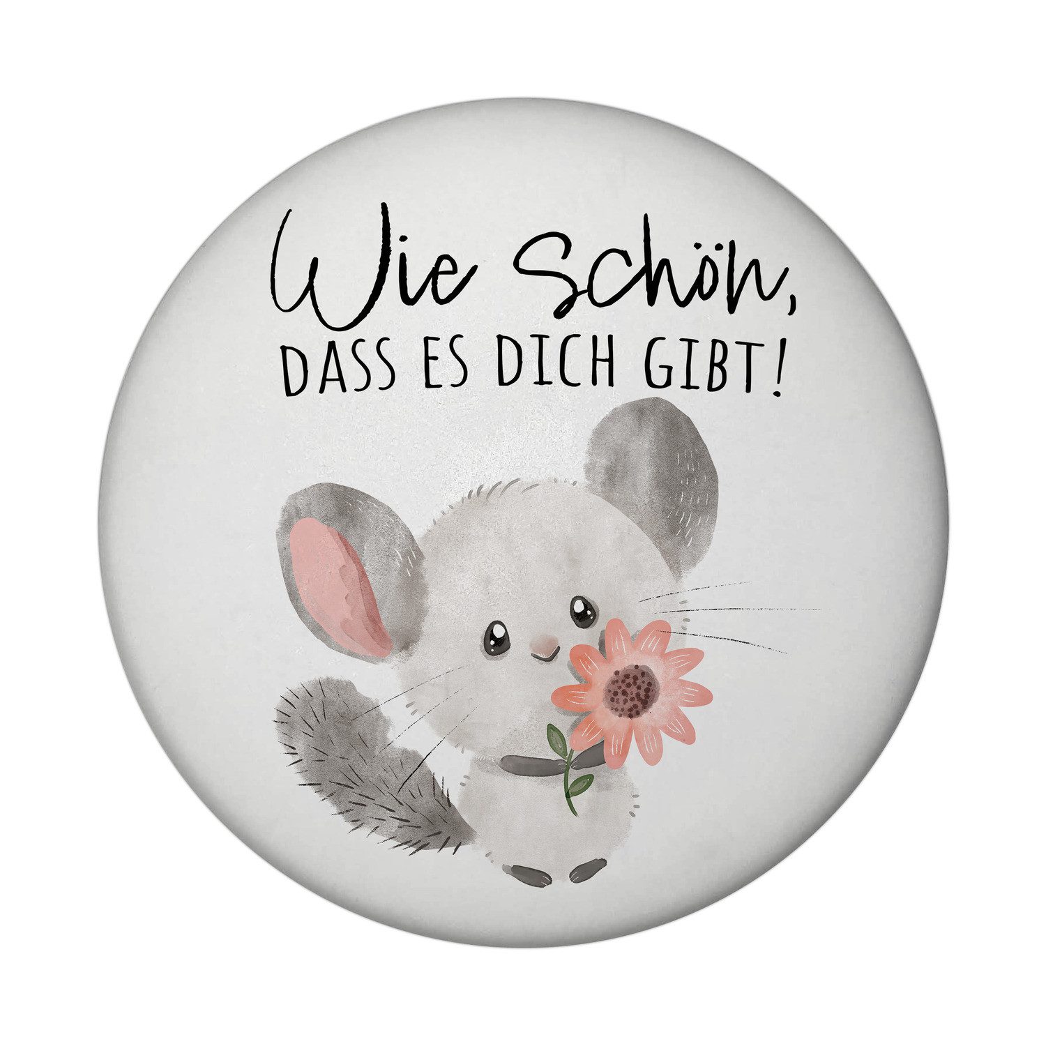 speecheese Magnet Chinchilla Magnet rund rund mit Spruch Wie schön dass es dich gibt